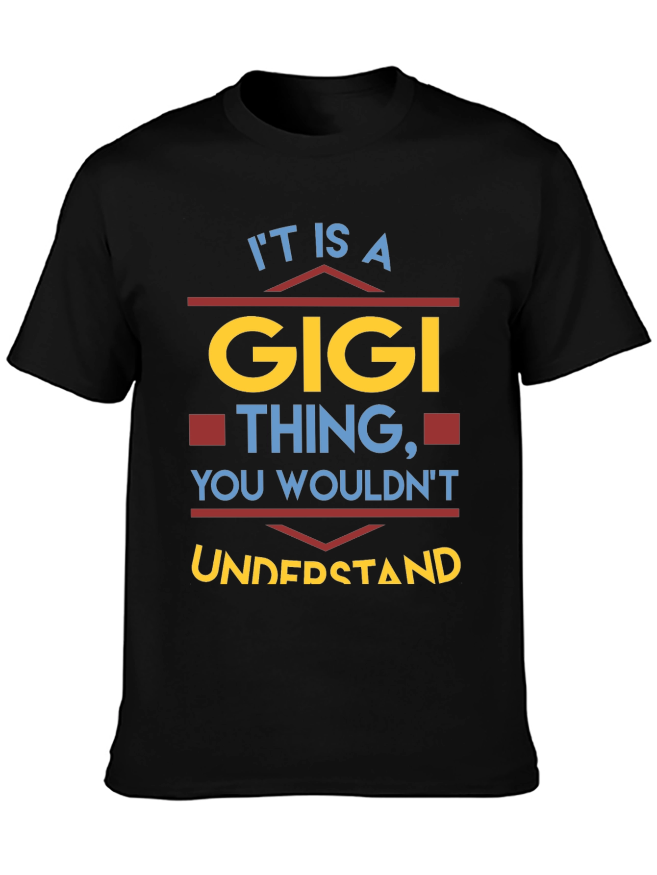 Its A Gigi Thing T-Shirt
