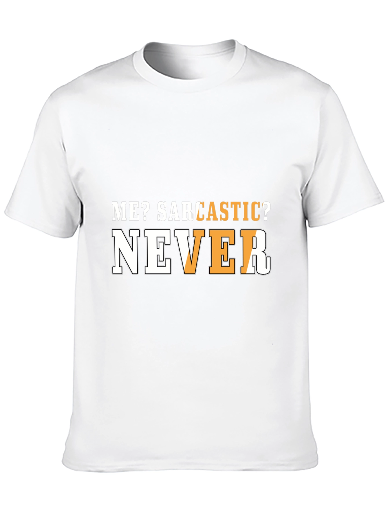 Sarcastic Humor T-Shirt - Funny Graphic Tee