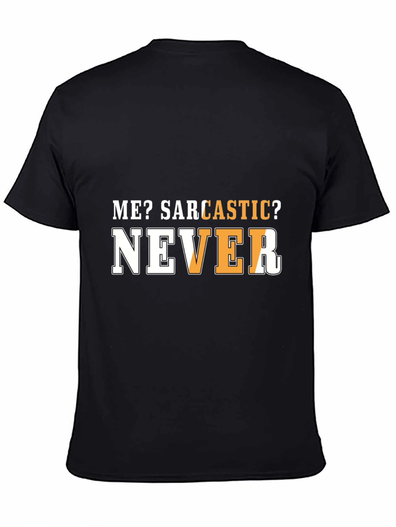 Sarcastic Humor T-Shirt - Funny Graphic Tee