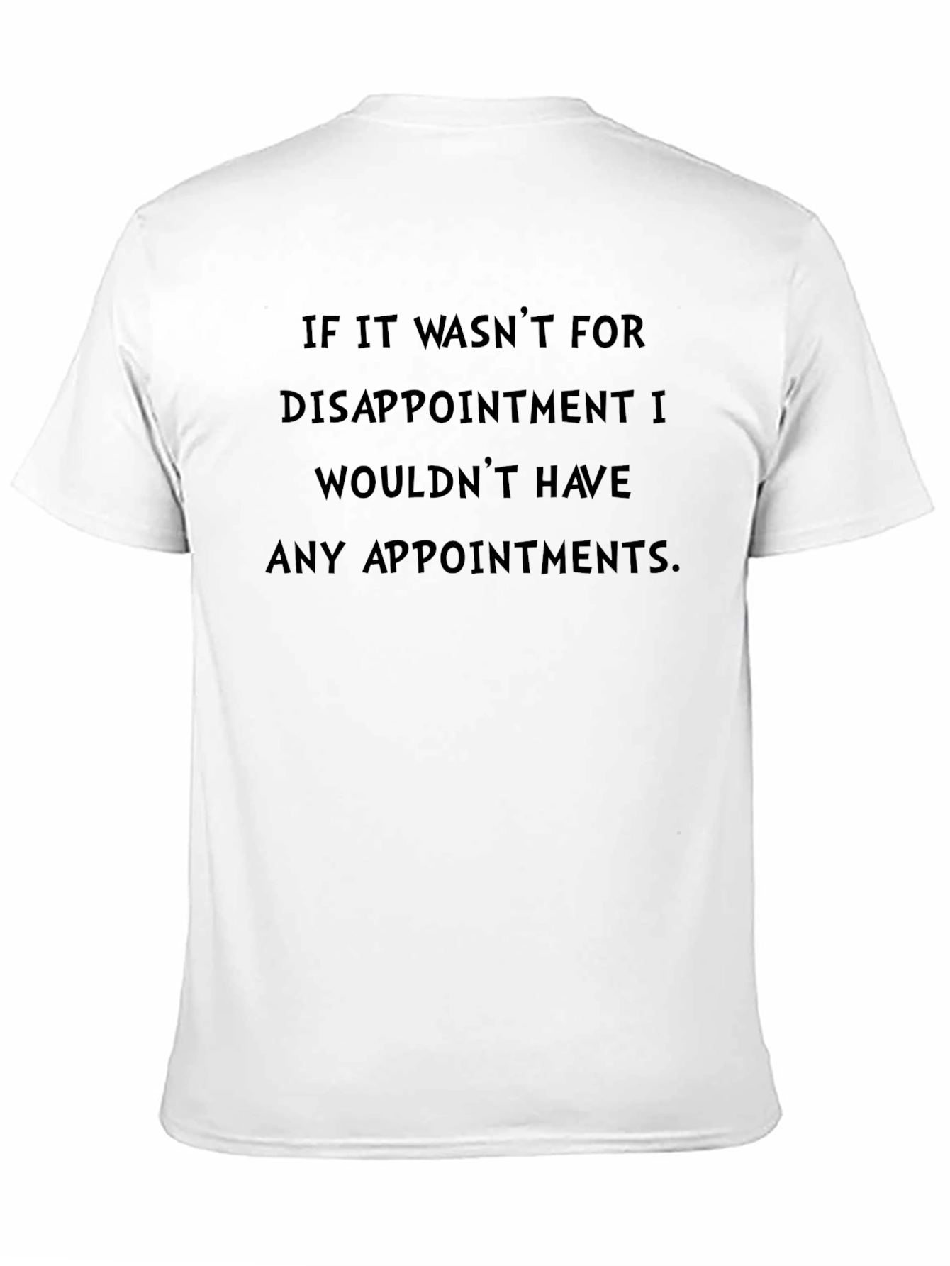 Funny Disappointment T-Shirt