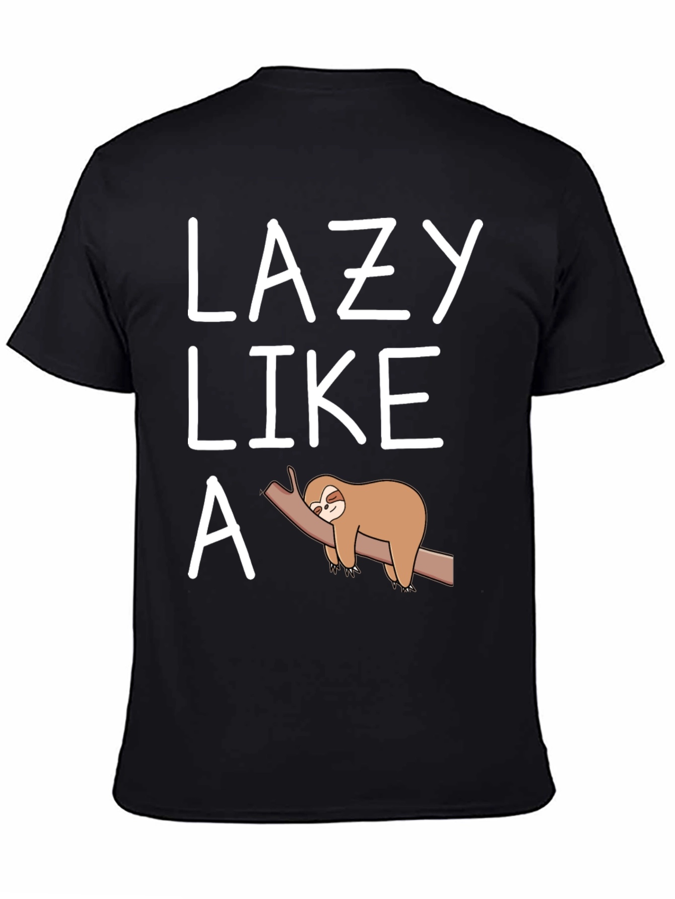 Lazy Like a Sloth T-Shirt Funny Graphic Tee