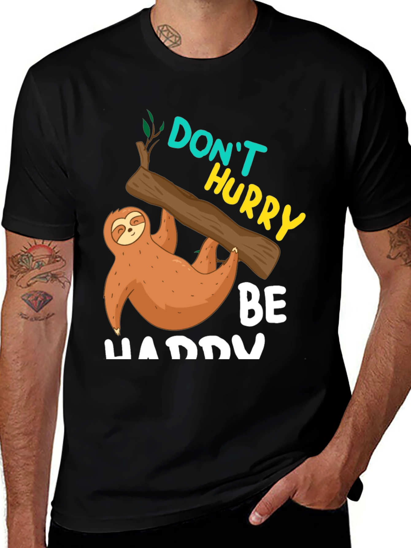 Dont Hurry Be Happy Sloth T-Shirt
