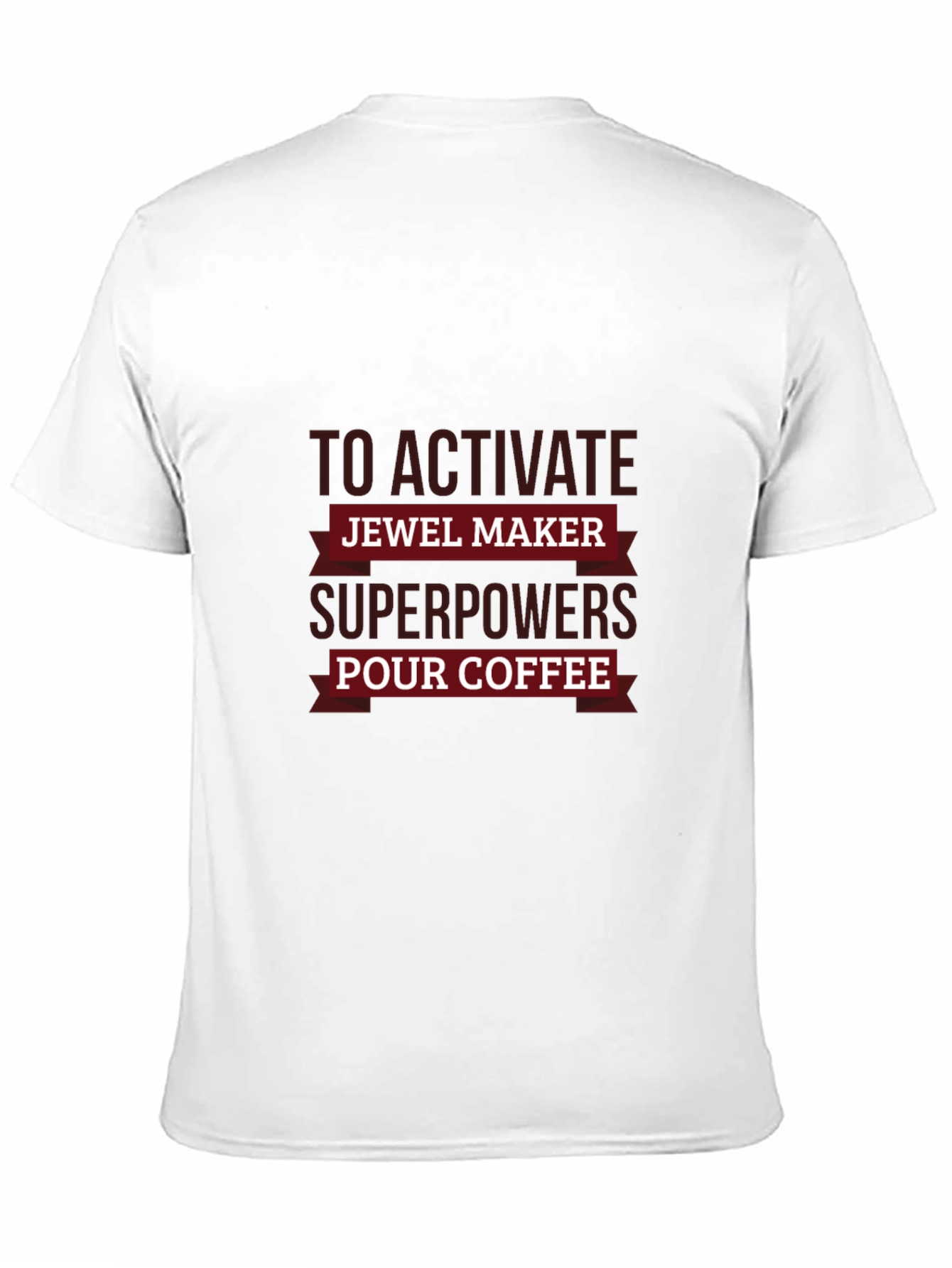 Jewel Maker Superpowers Coffee T-Shirt