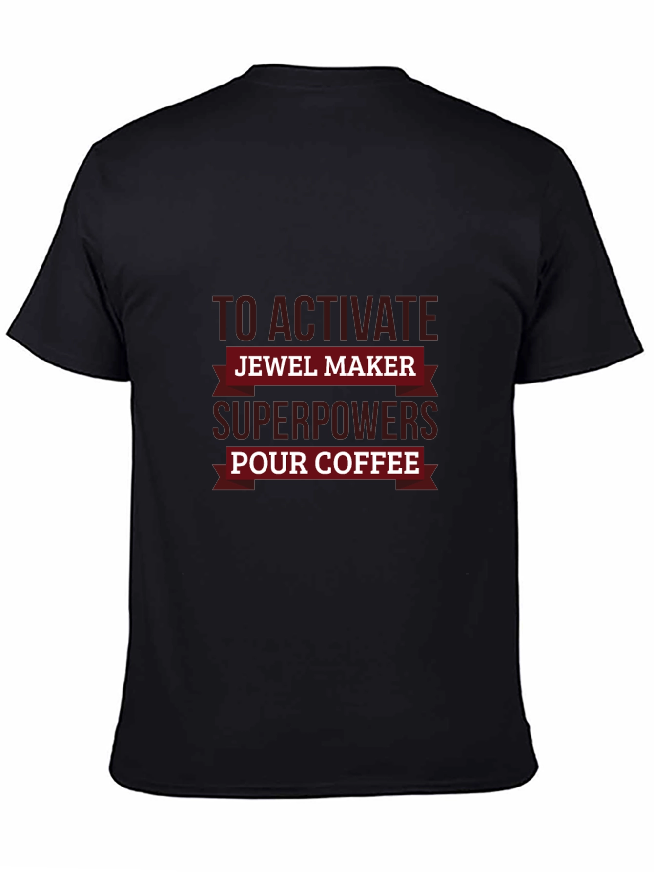 Jewel Maker Superpowers Coffee T-Shirt