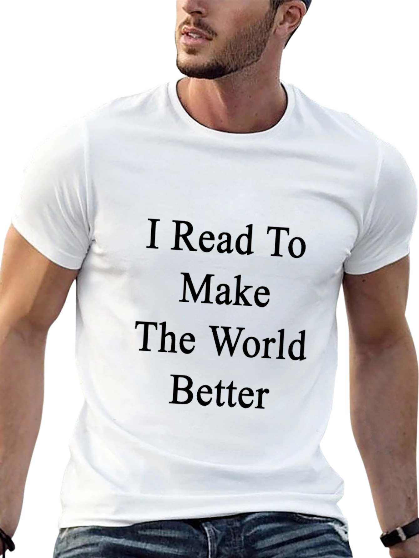 I Read To Make The World Better T-Shirt