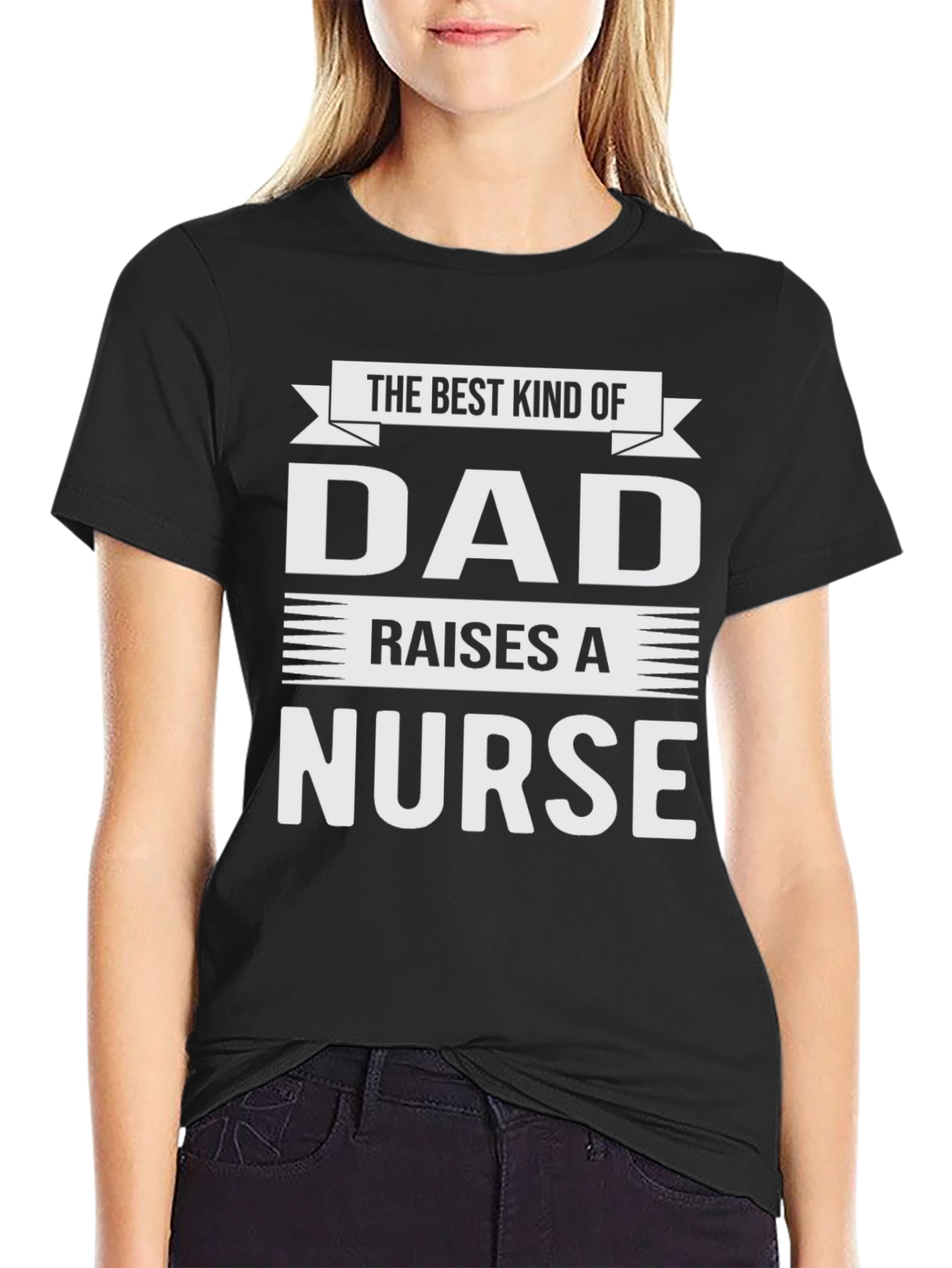 Best Kind of Dad Raises a Nurse T-Shirt