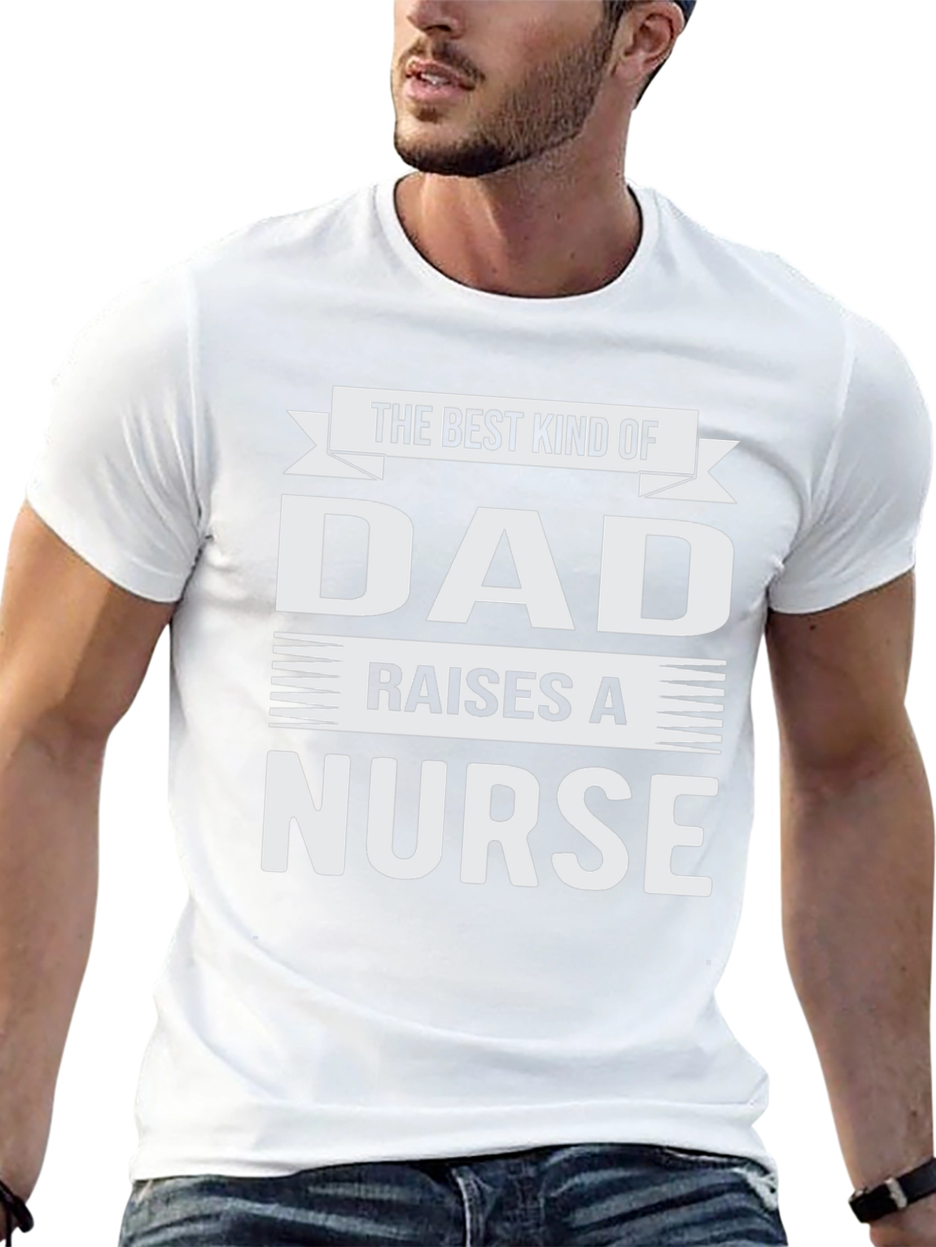 Best Kind of Dad Raises a Nurse T-Shirt