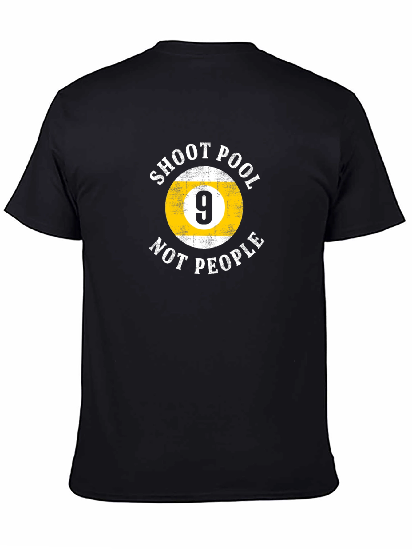 Shoot Pool Not People - Graphic T-Shirt