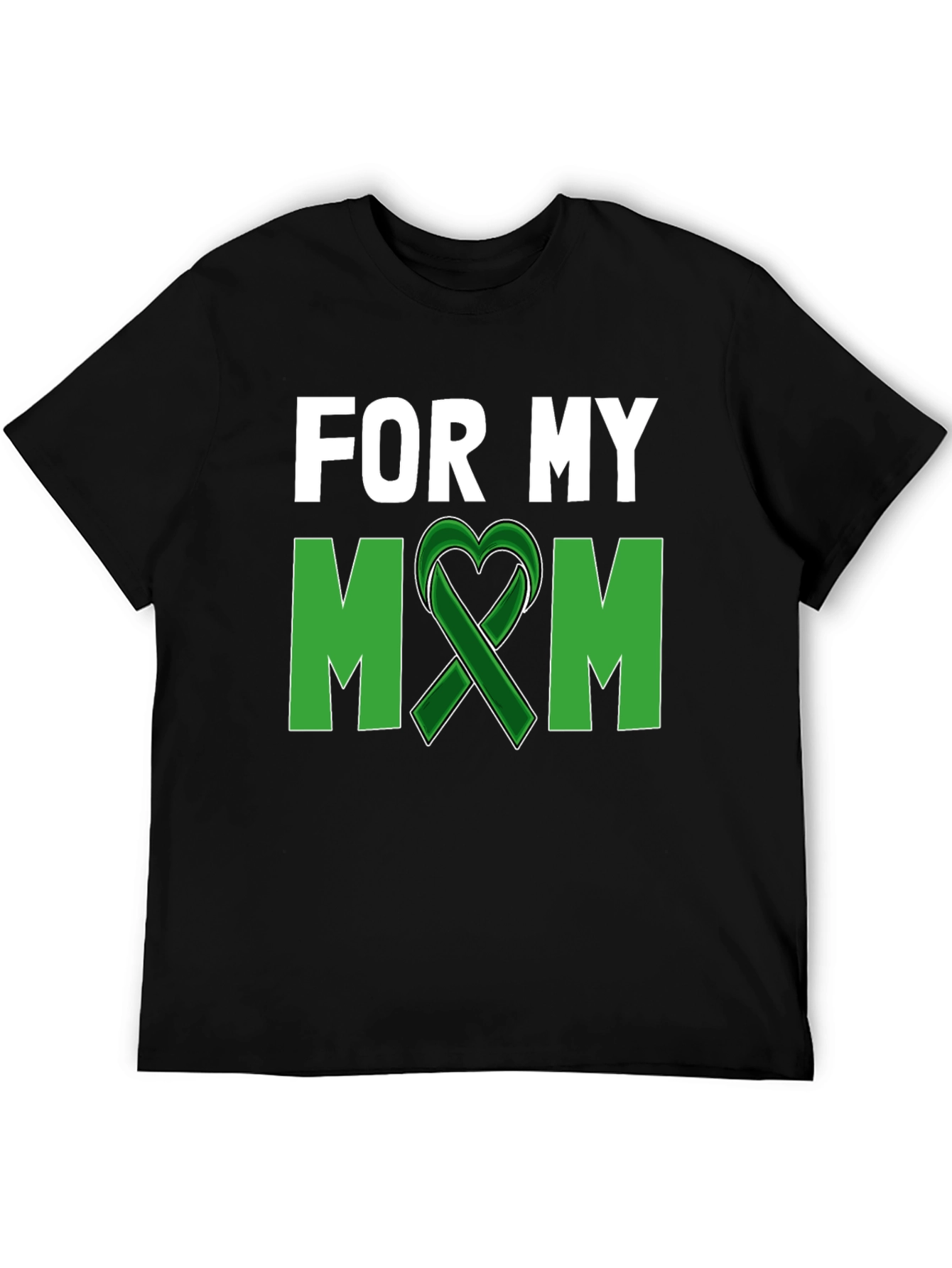 For My Mom T-Shirt - Green Ribbon Heart