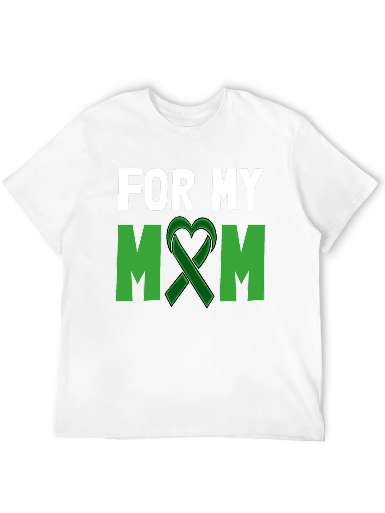 For My Mom T-Shirt - Green Ribbon Heart