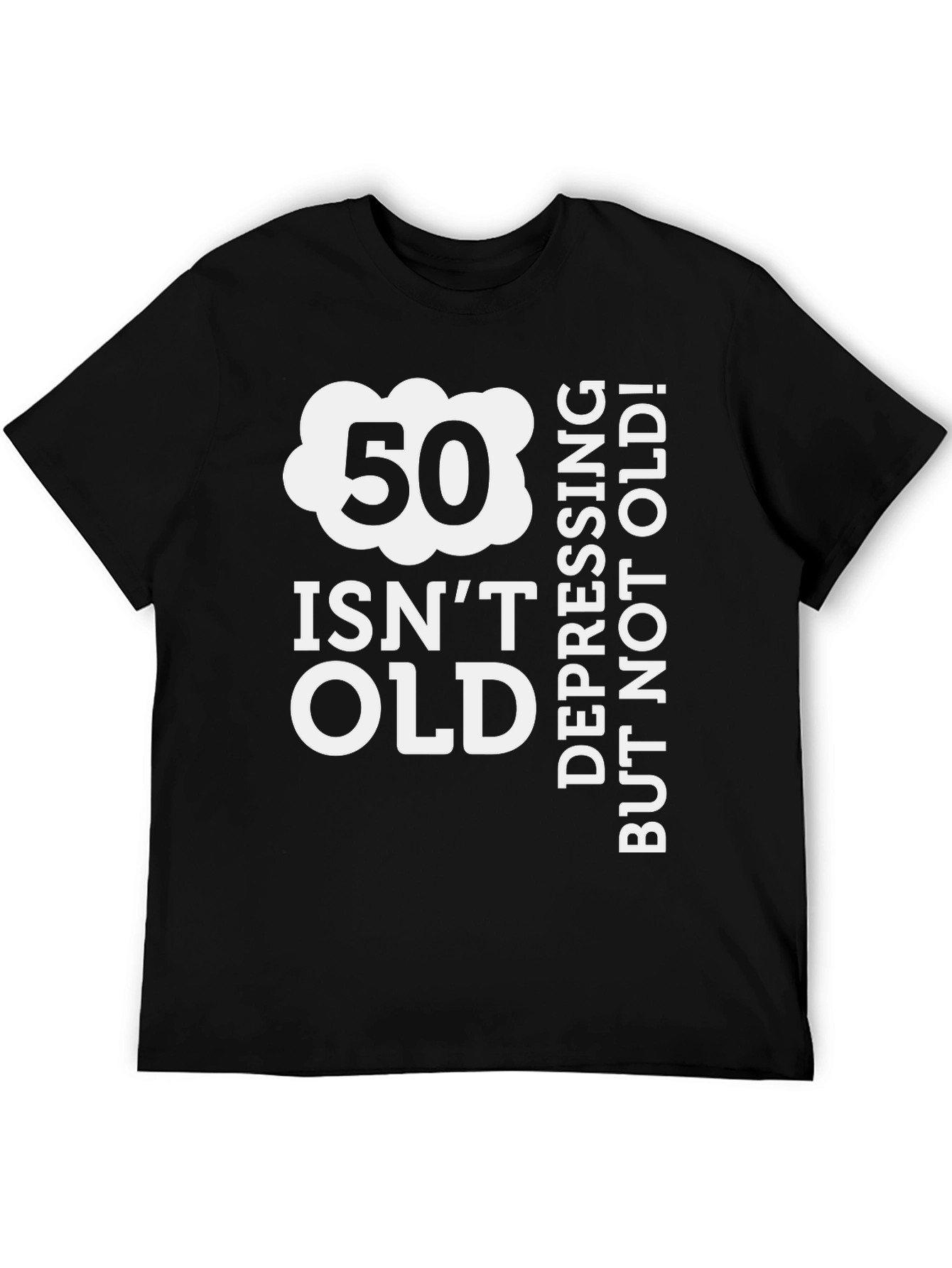 50 Isnt Old Birthday T-Shirt