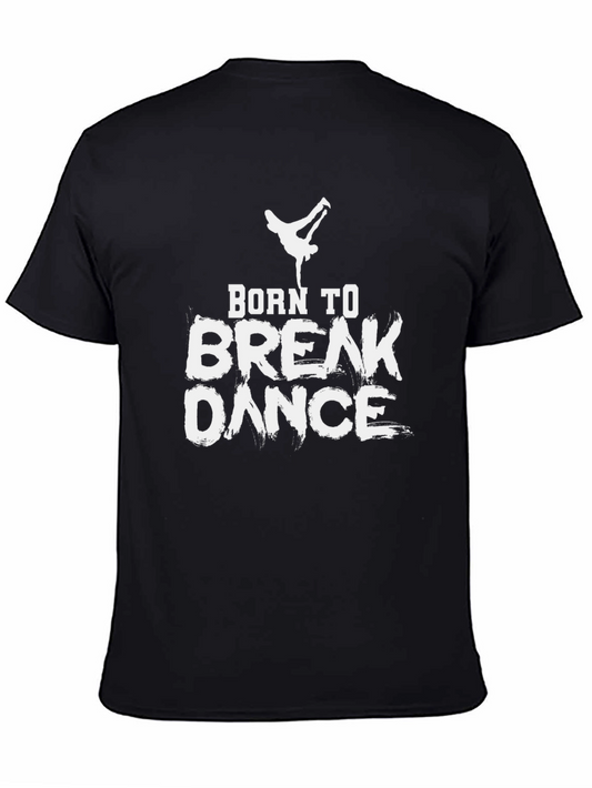 Born to Break Dance Black Graphic Tee