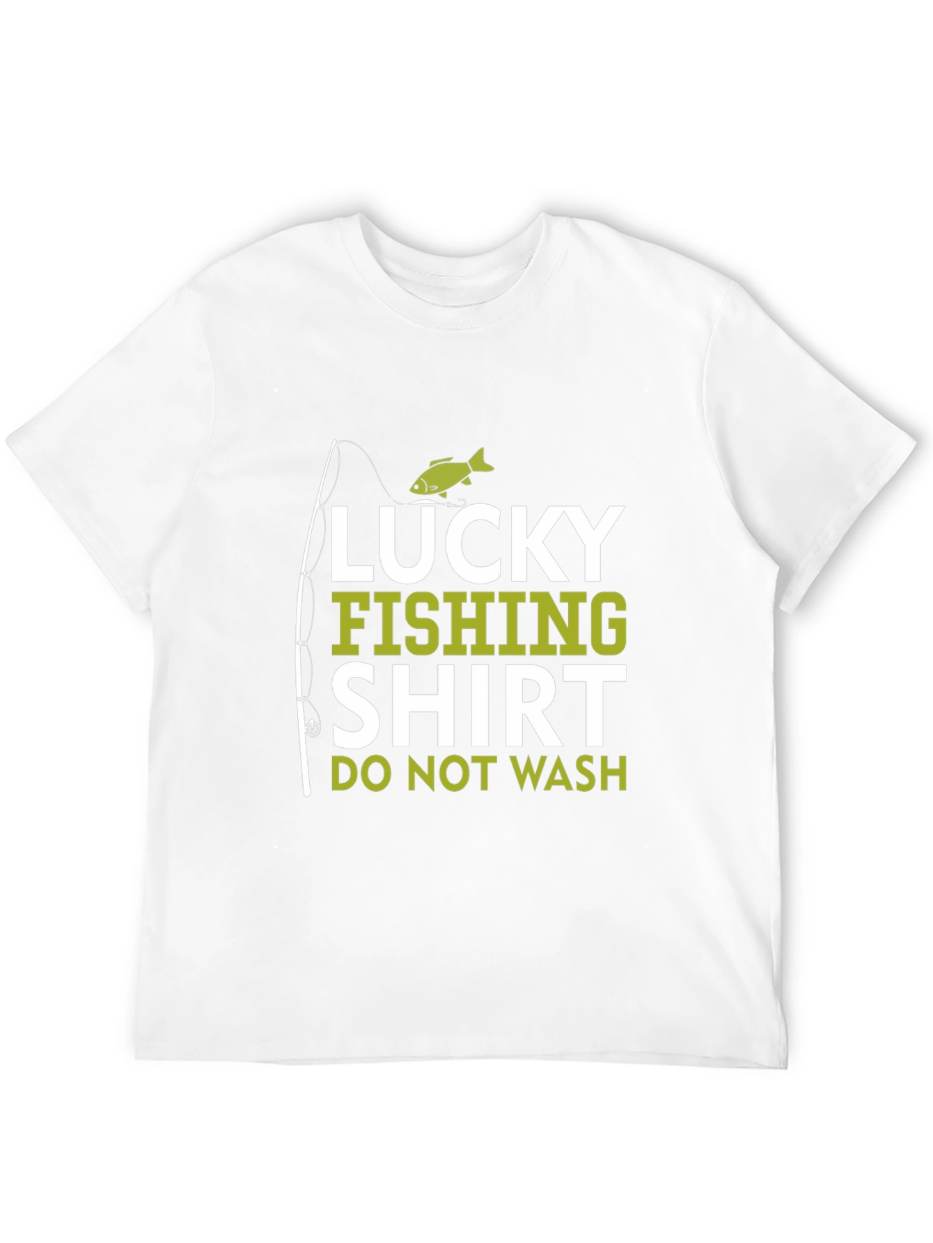 Lucky Fishing Shirt - Do Not Wash Novelty Tee