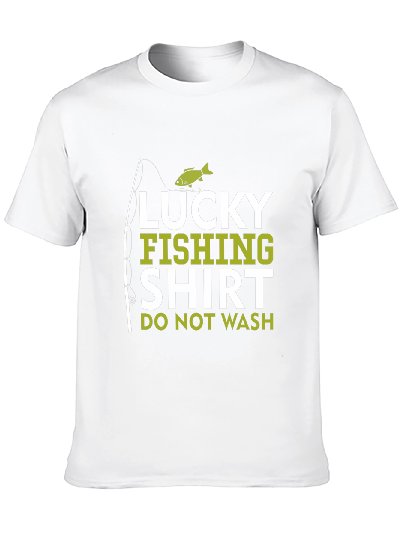 Lucky Fishing Shirt - Do Not Wash Novelty Tee