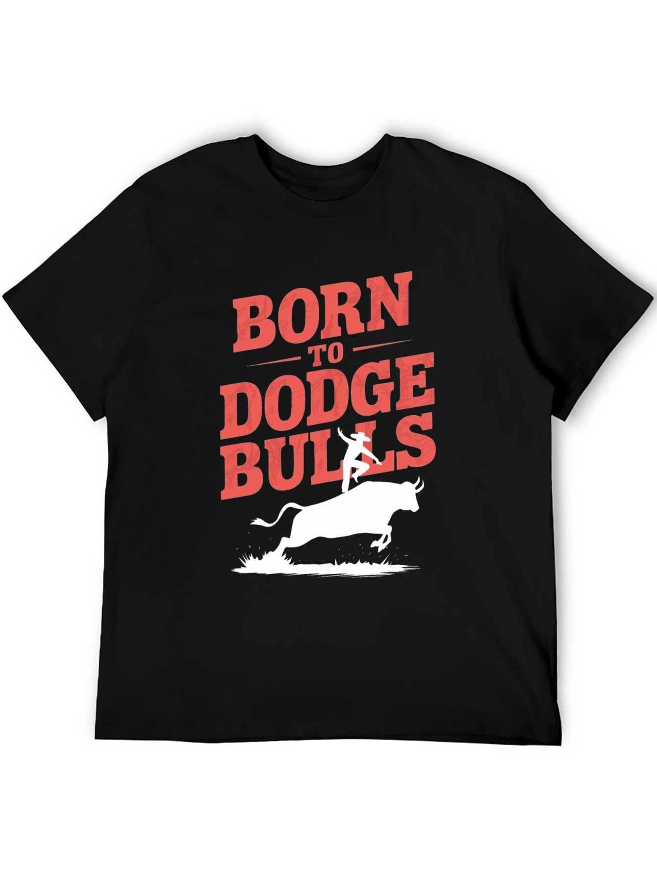 Born to Dodge Bulls Graphic T-Shirt
