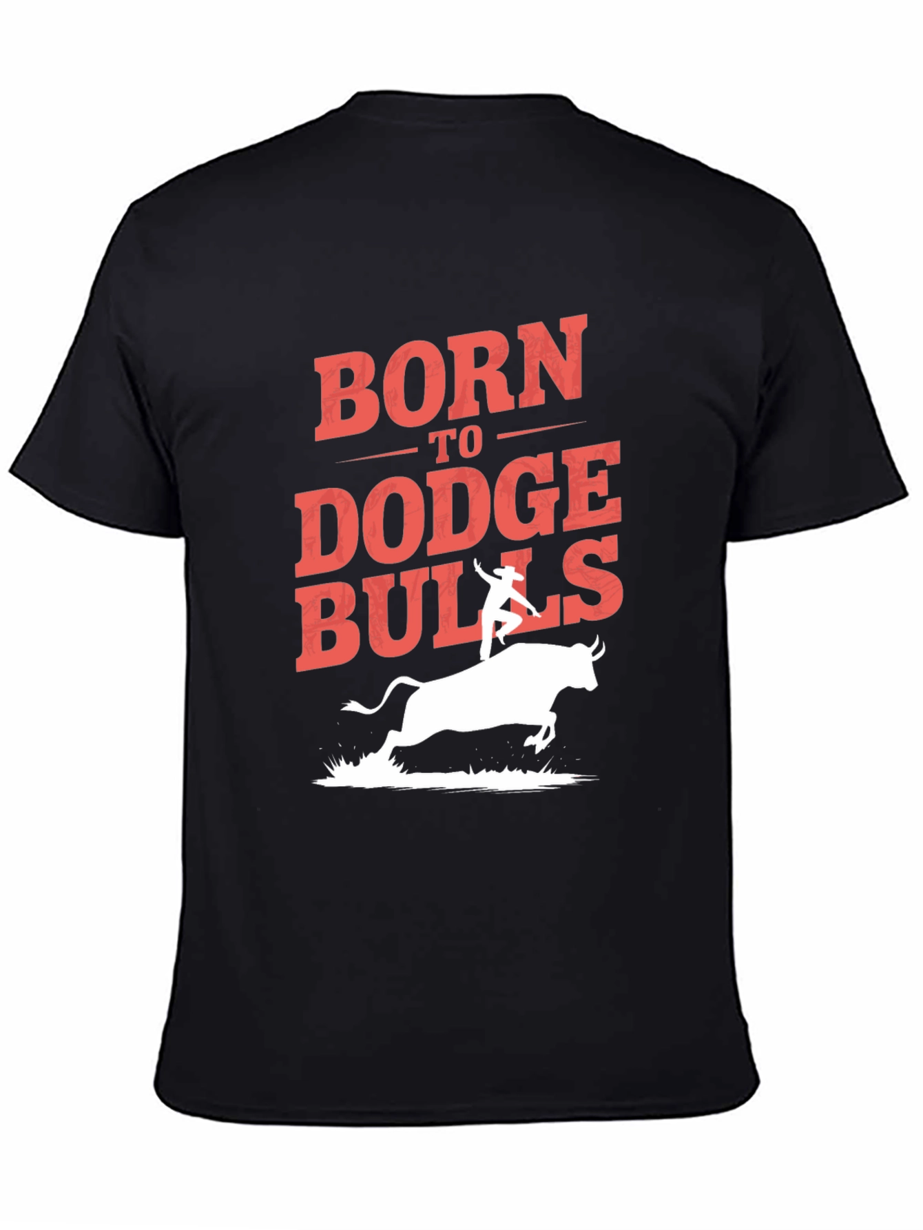 Born to Dodge Bulls Graphic T-Shirt