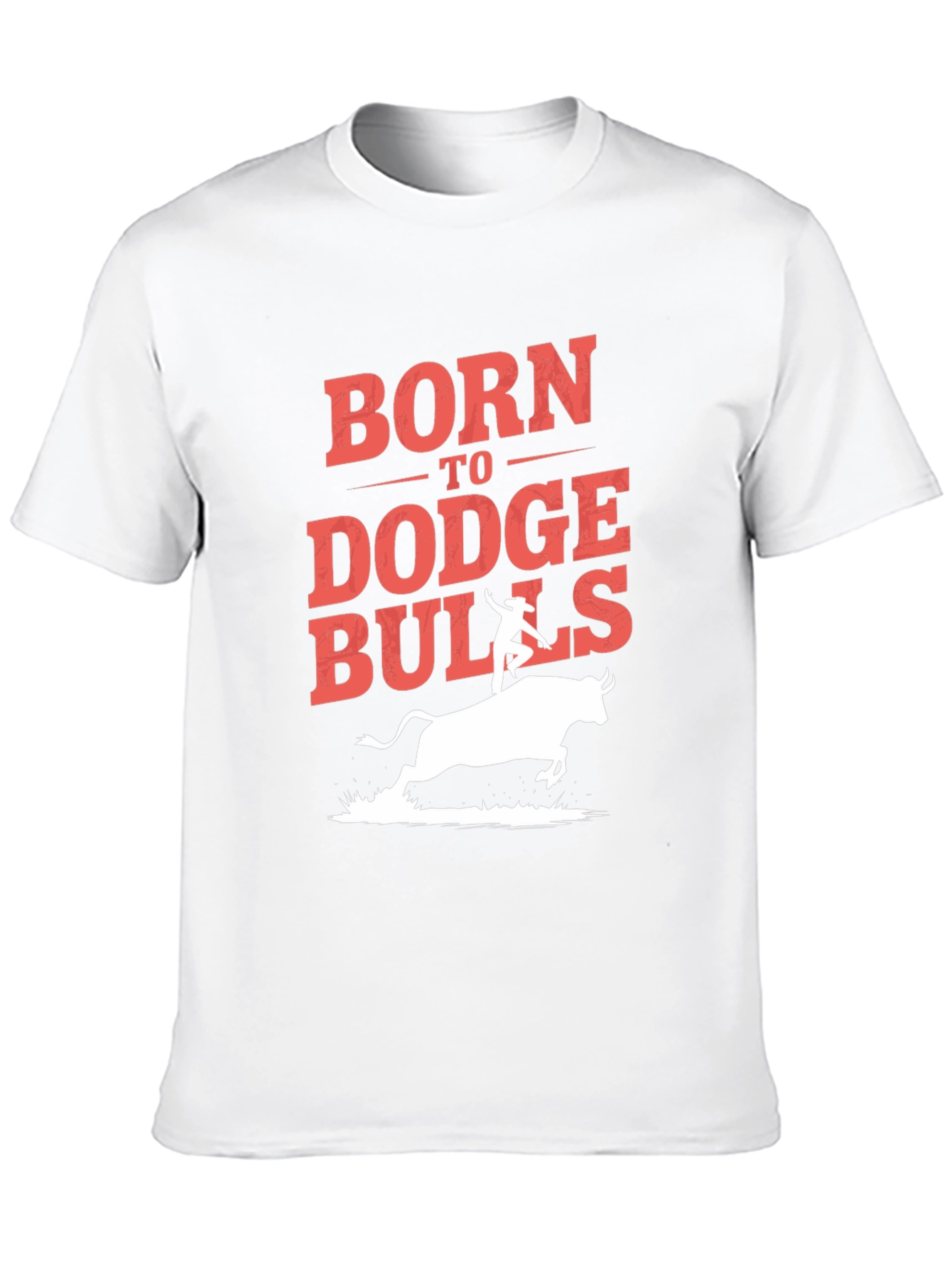 Born to Dodge Bulls Graphic T-Shirt