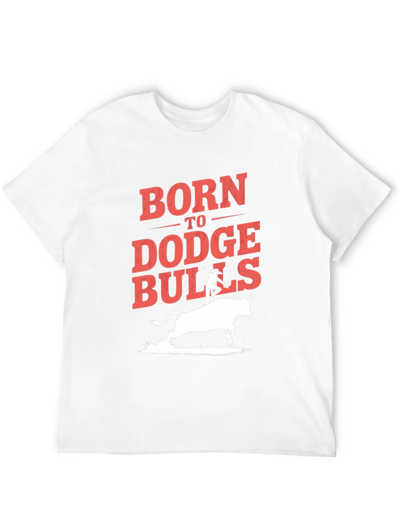 Born to Dodge Bulls Graphic T-Shirt
