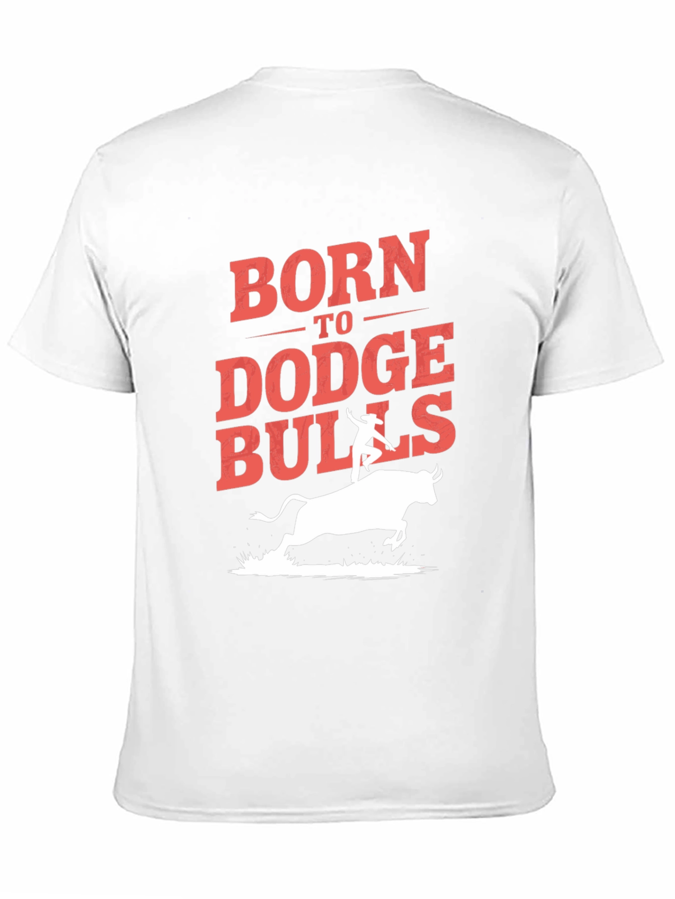 Born to Dodge Bulls Graphic T-Shirt