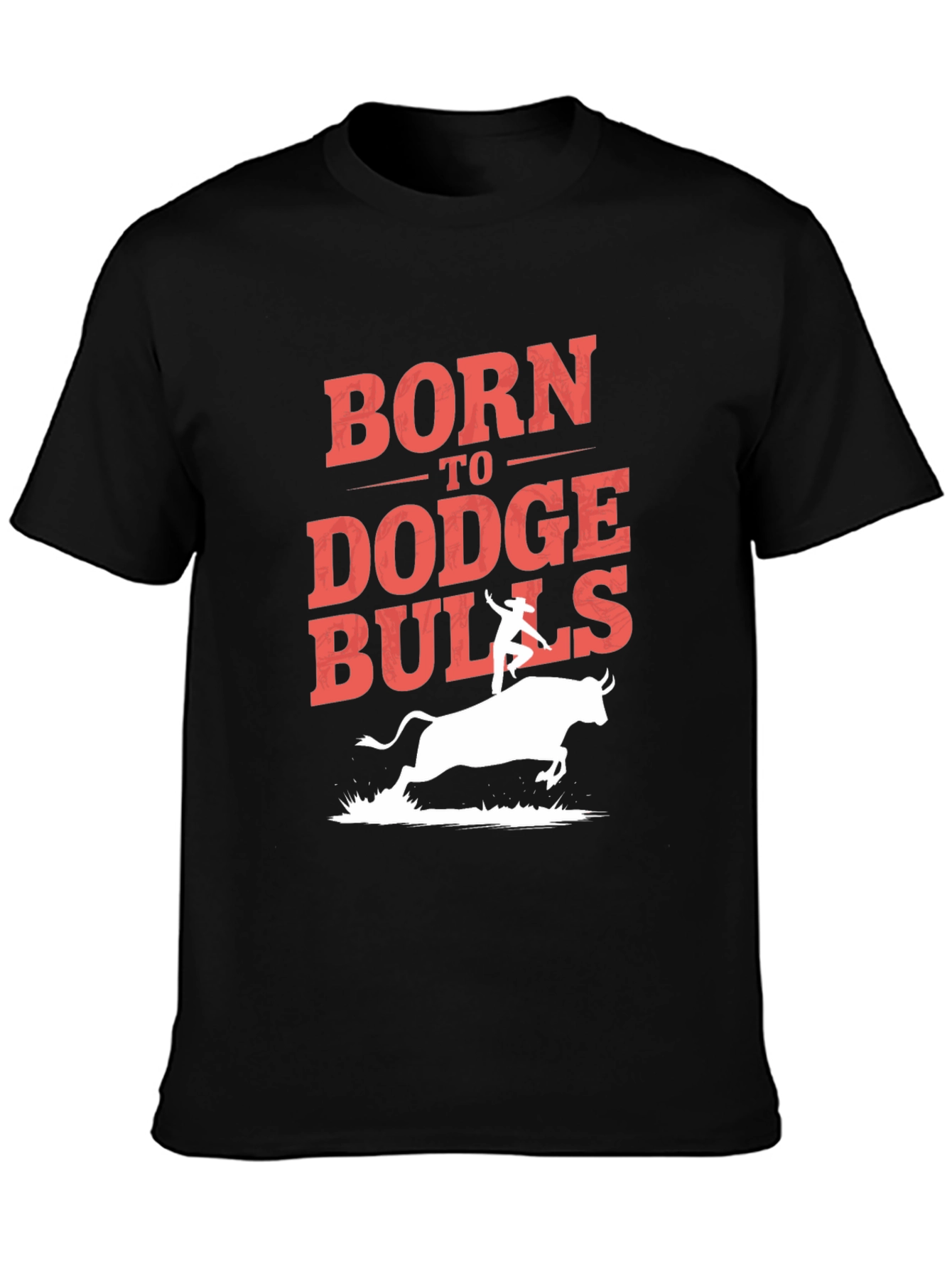 Born to Dodge Bulls Graphic T-Shirt