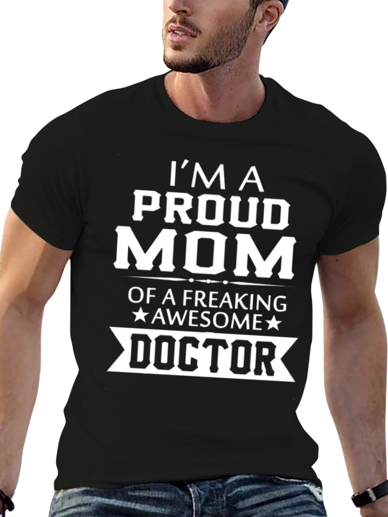 Proud Mom Doctor T-Shirt - Awesome Gift!