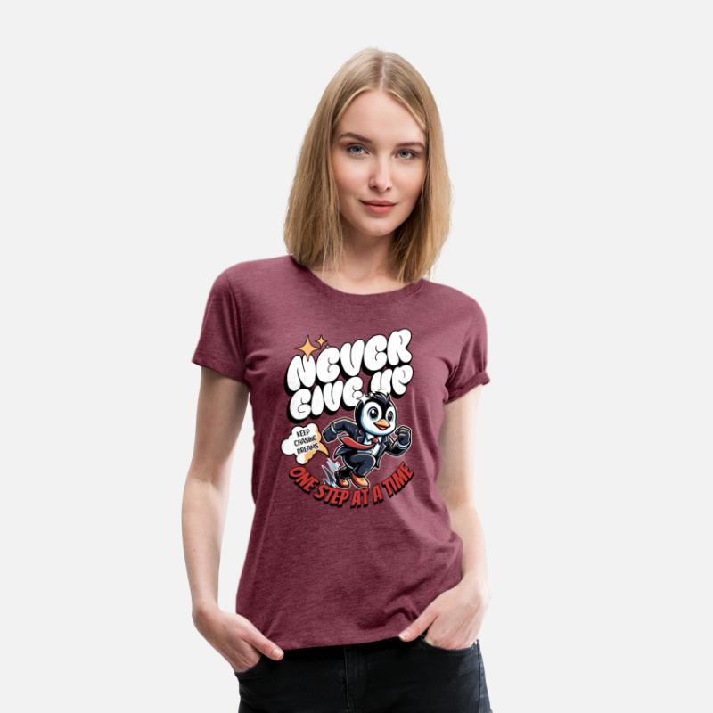 Never Give Up One Step At A Time