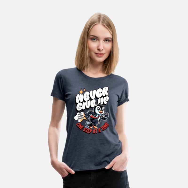 Never Give Up One Step At A Time