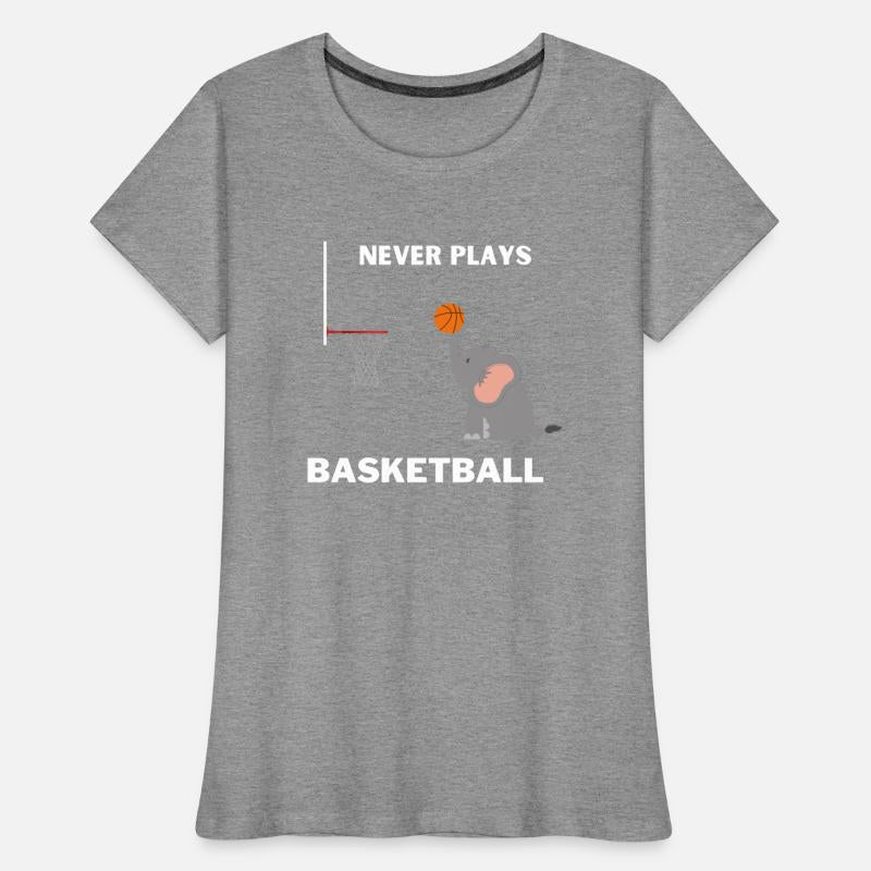 Never Plays Basketball