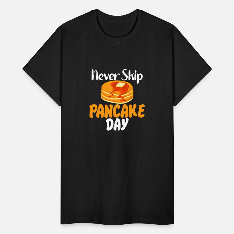 Never skip Pancake Day funny Pancake