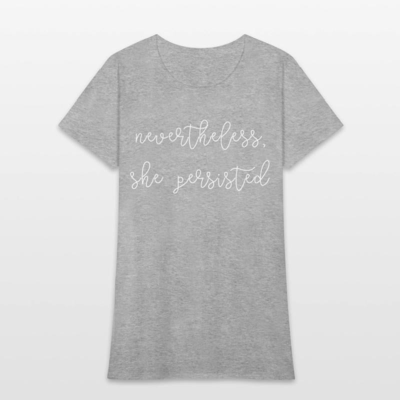 Nevertheless She Persisted Feminism Politics