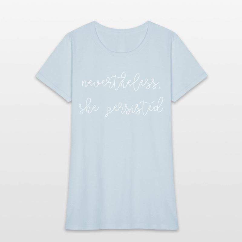 Nevertheless She Persisted Feminism Politics