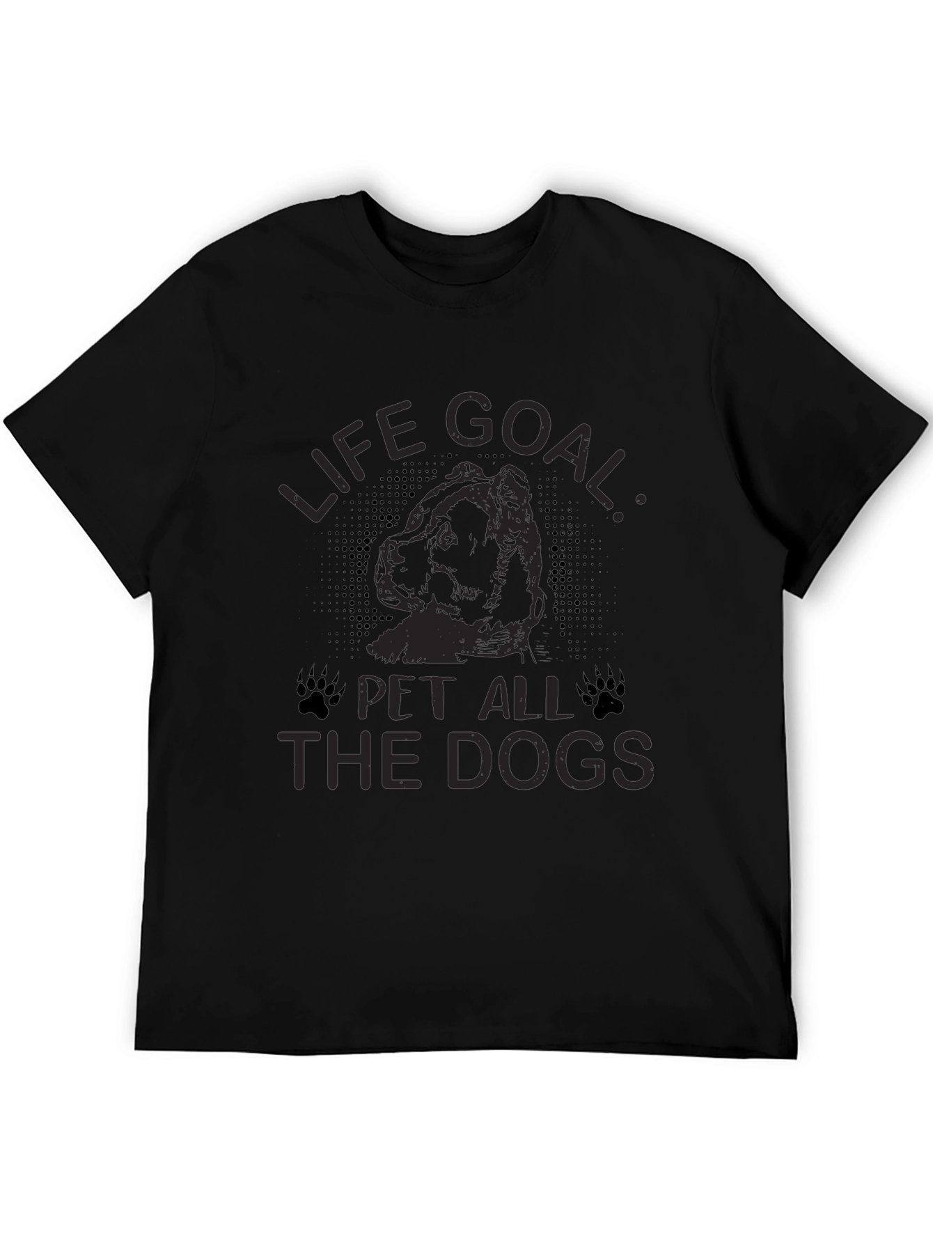 Life Goal: Pet All The Dogs Graphic Tee
