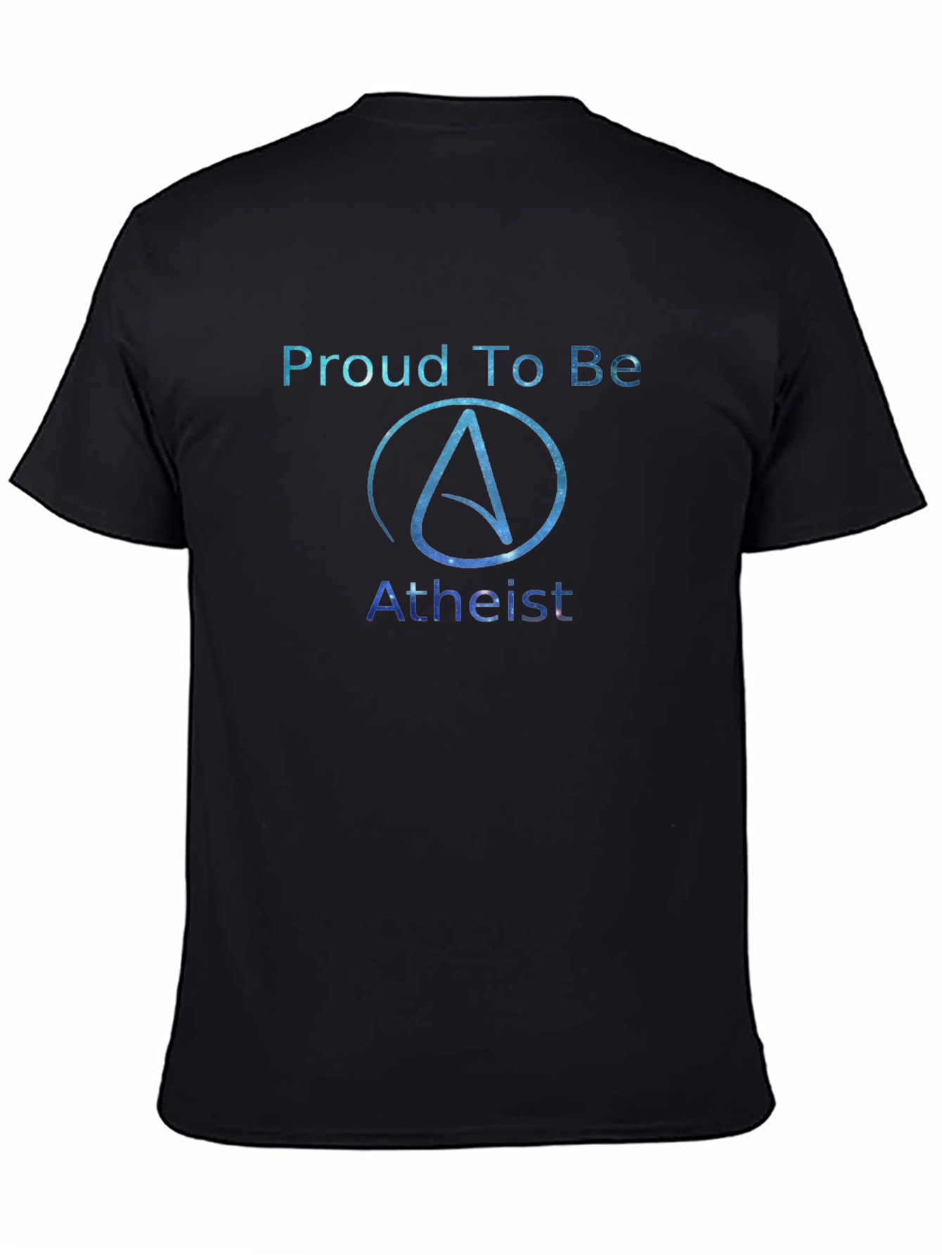 Proud Atheist Galaxy T-Shirt - Unique Atheism Apparel