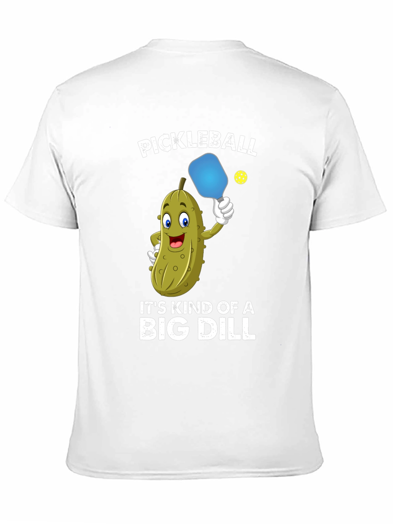 Pickleball Funny T-Shirt Big Dill