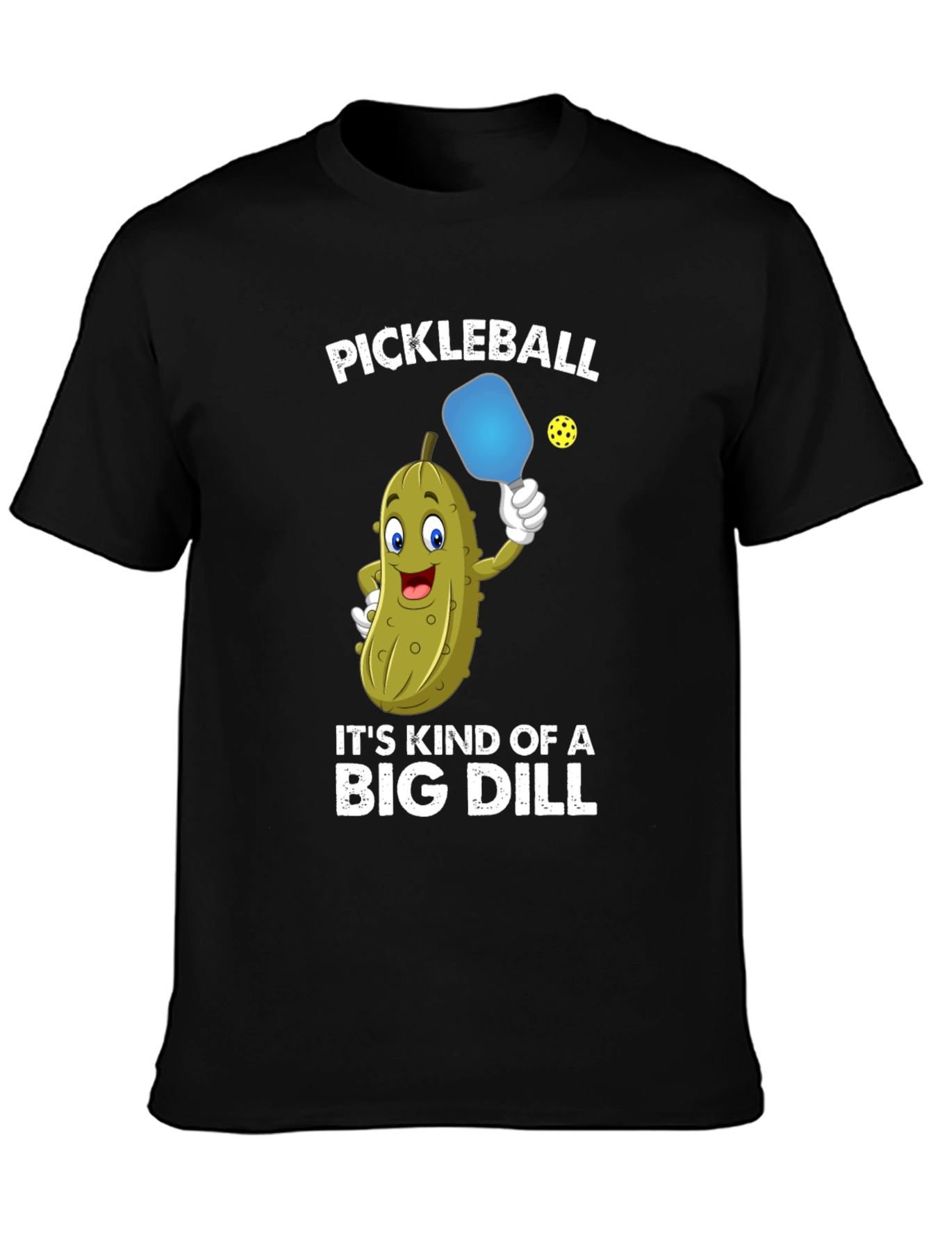 Pickleball Funny T-Shirt Big Dill