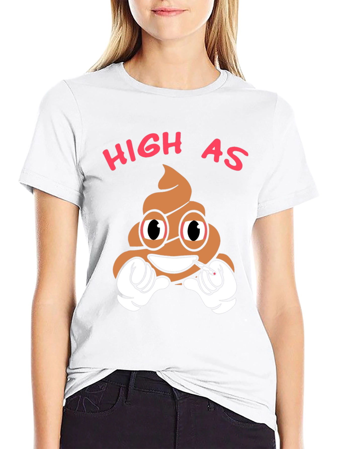 High as Poop T-Shirt