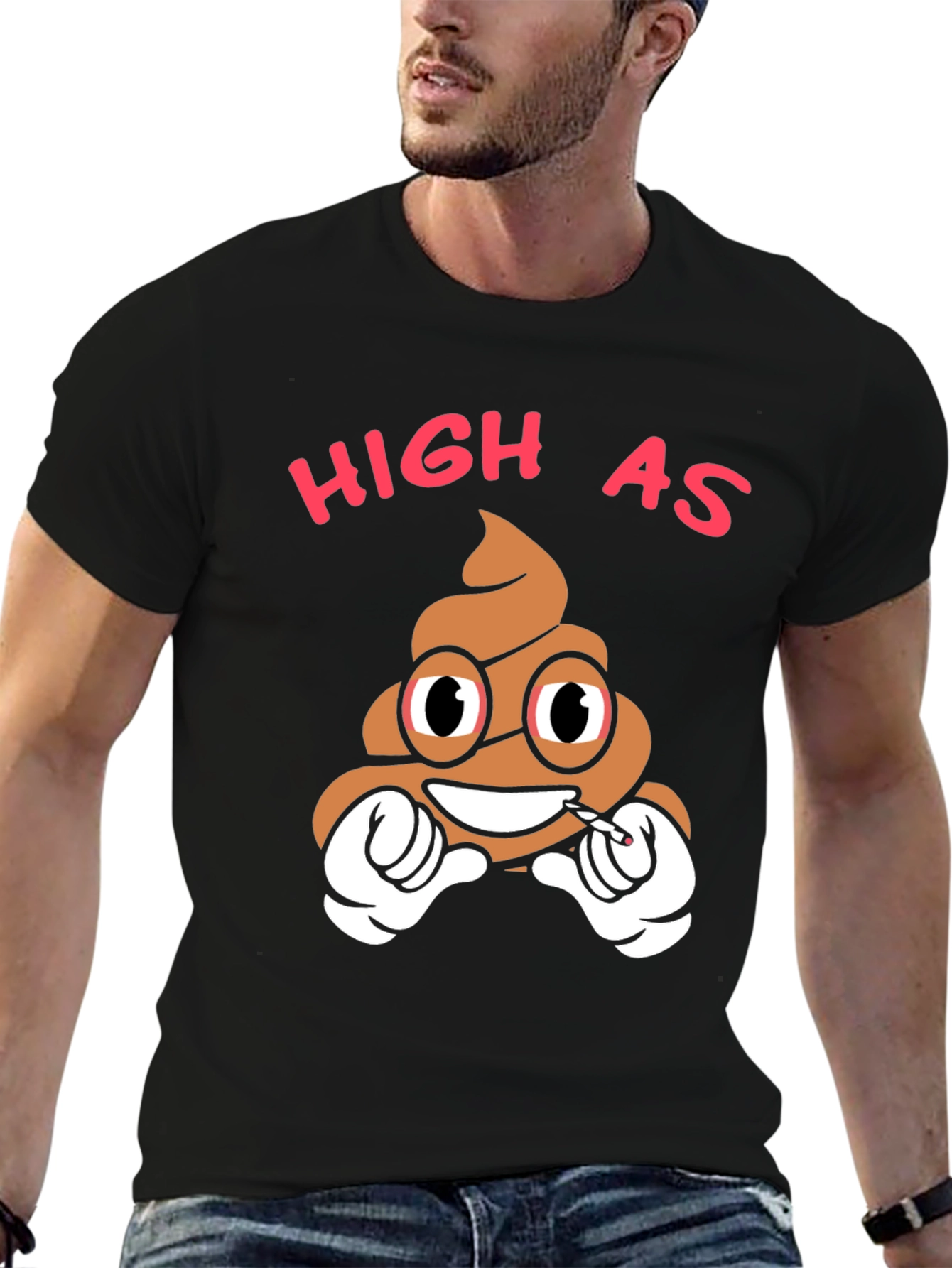 High as Poop T-Shirt