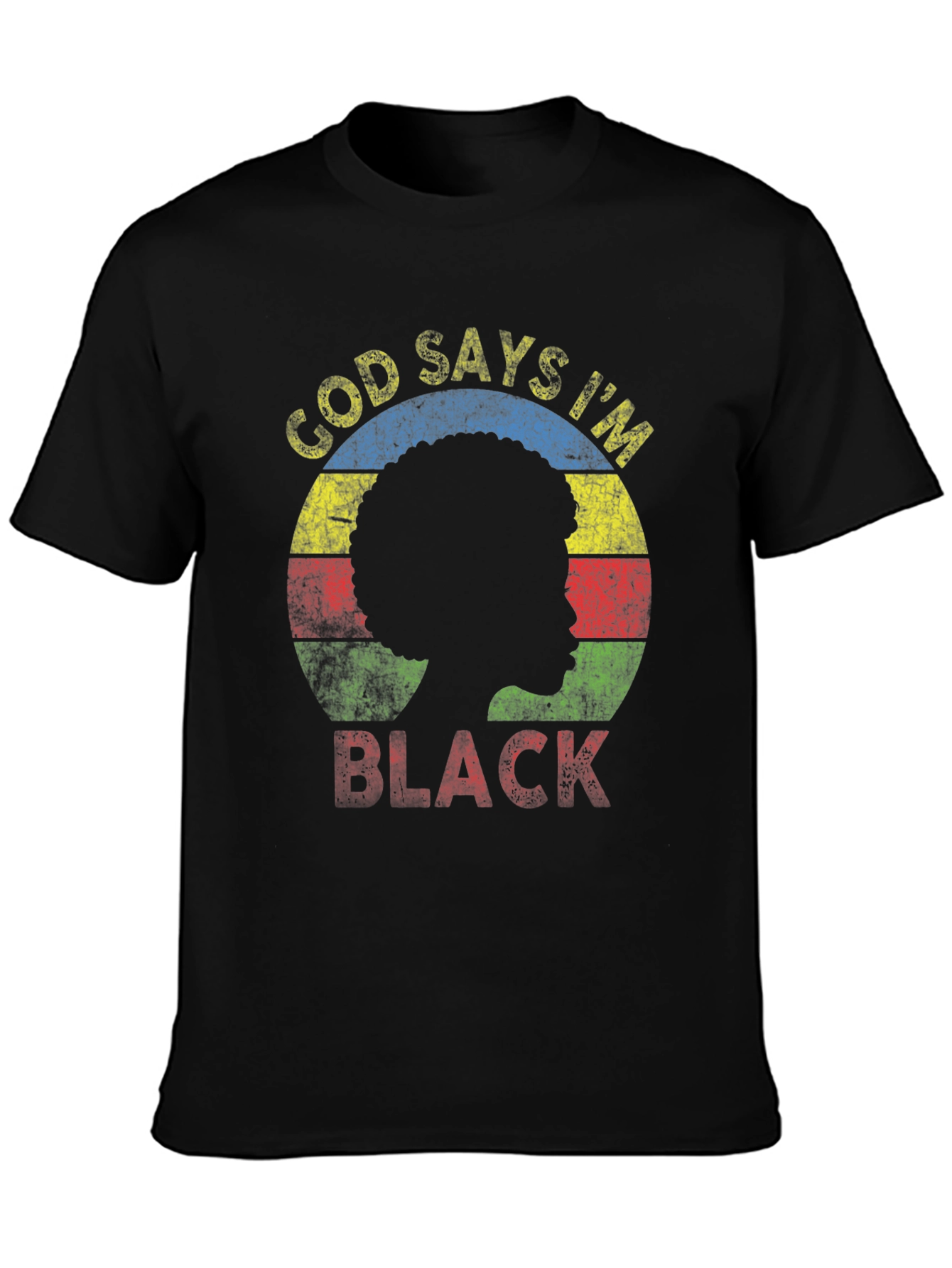 God Says Im Black T-Shirt