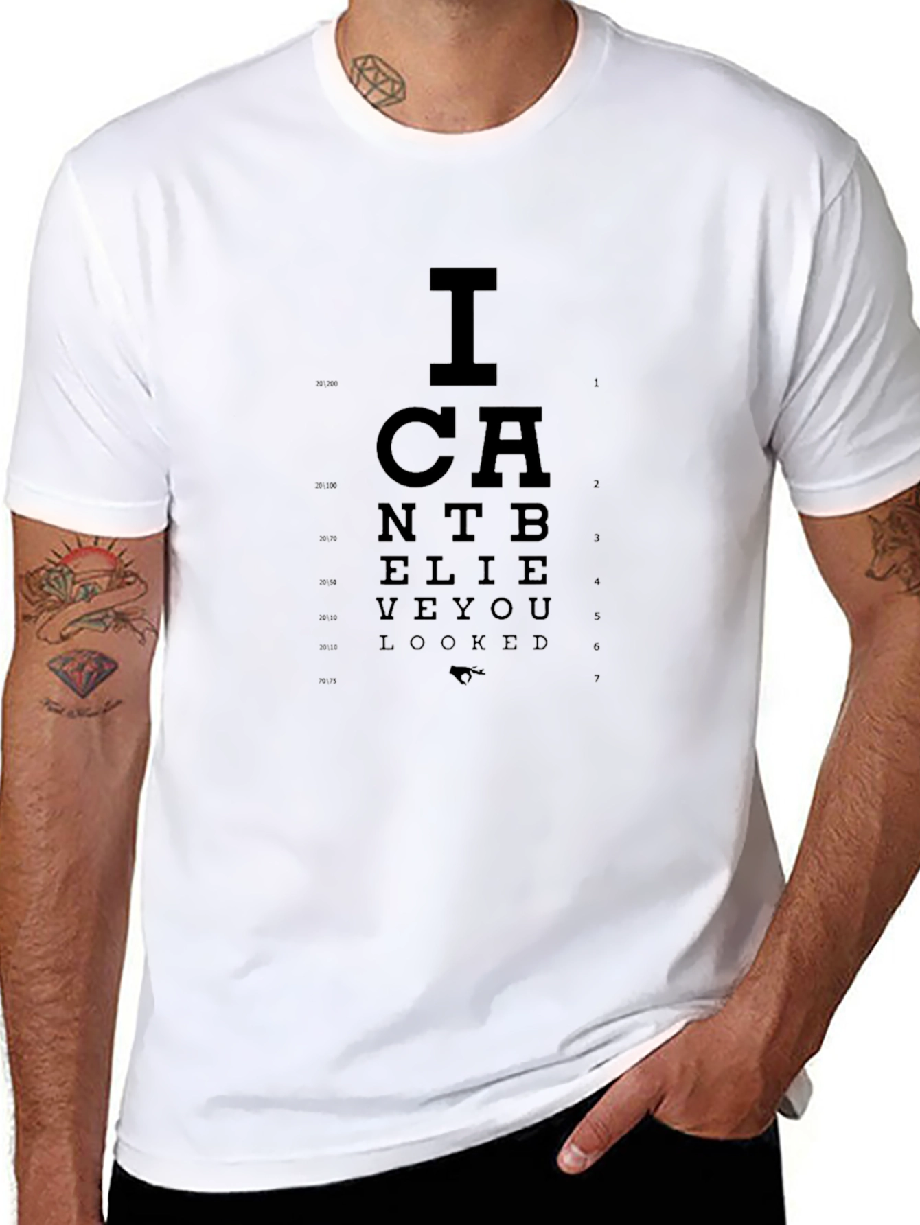 I Cant Believe You Eye Chart T-Shirt
