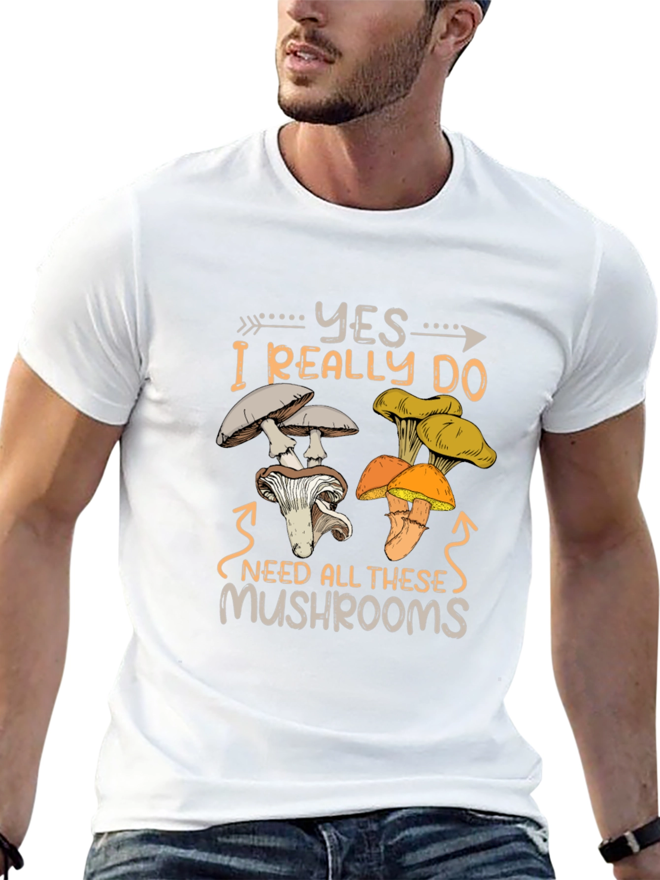 Mushroom Lover T-Shirt: Yes I Need All These Mushrooms!