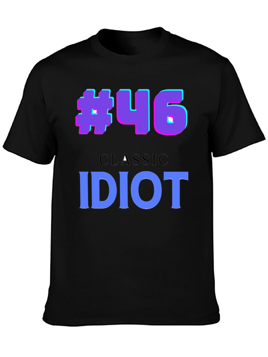 #46 Classic Idiot T-Shirt - Graphic Tee