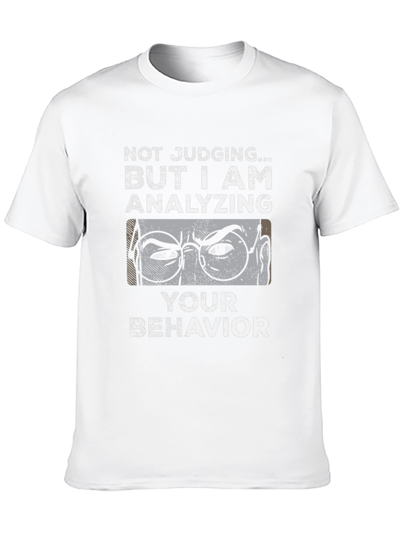 Analyzing Your Behavior Novelty Graphic Tee