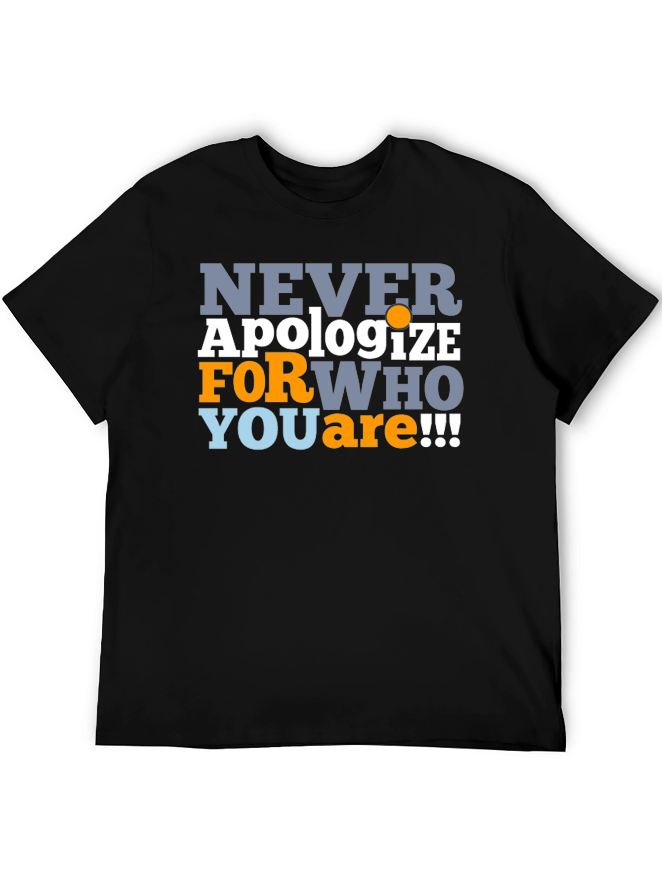 Never Apologize Mens Graphic T-Shirt