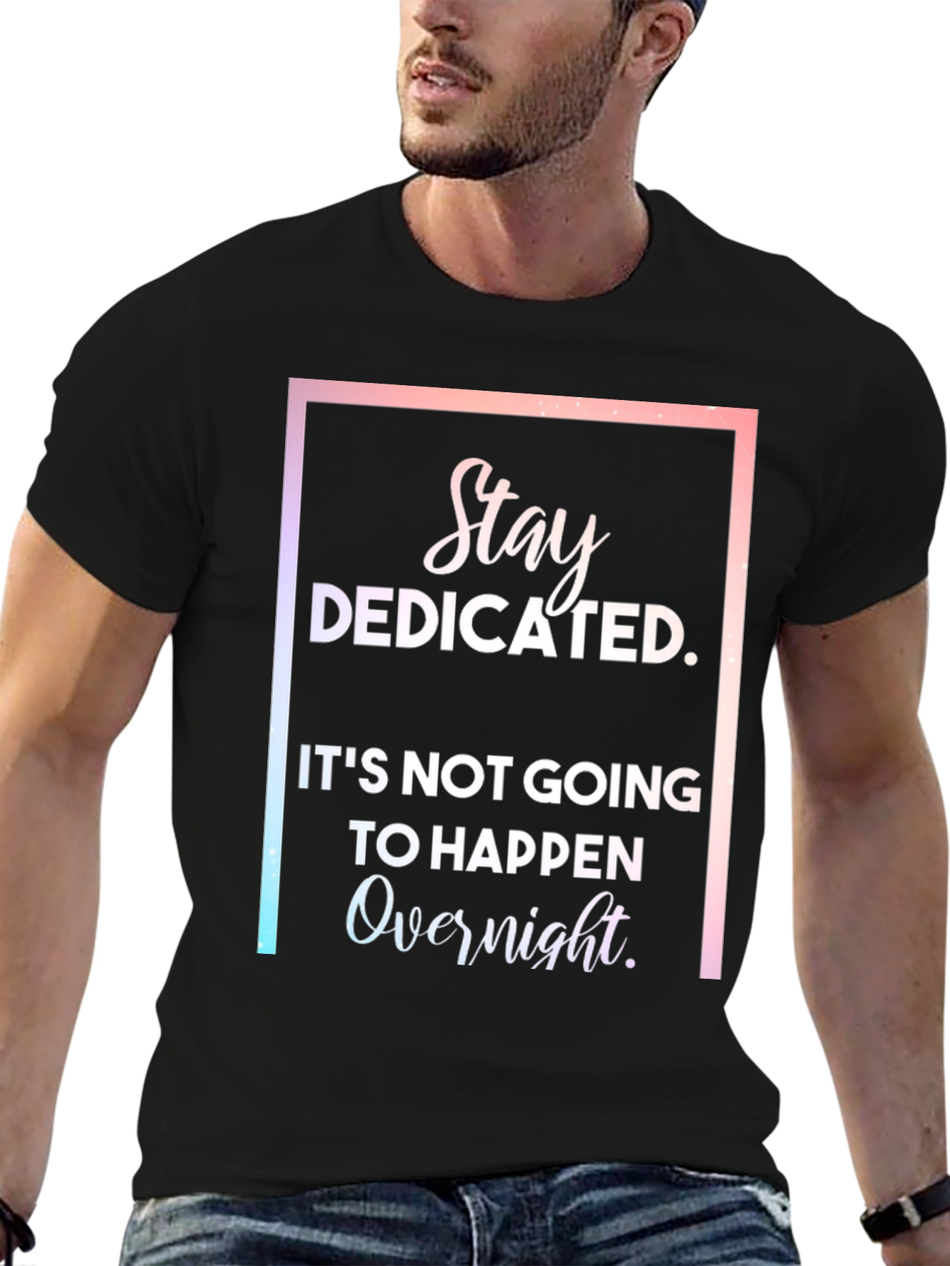 Stay Dedicated Graphic T-Shirt