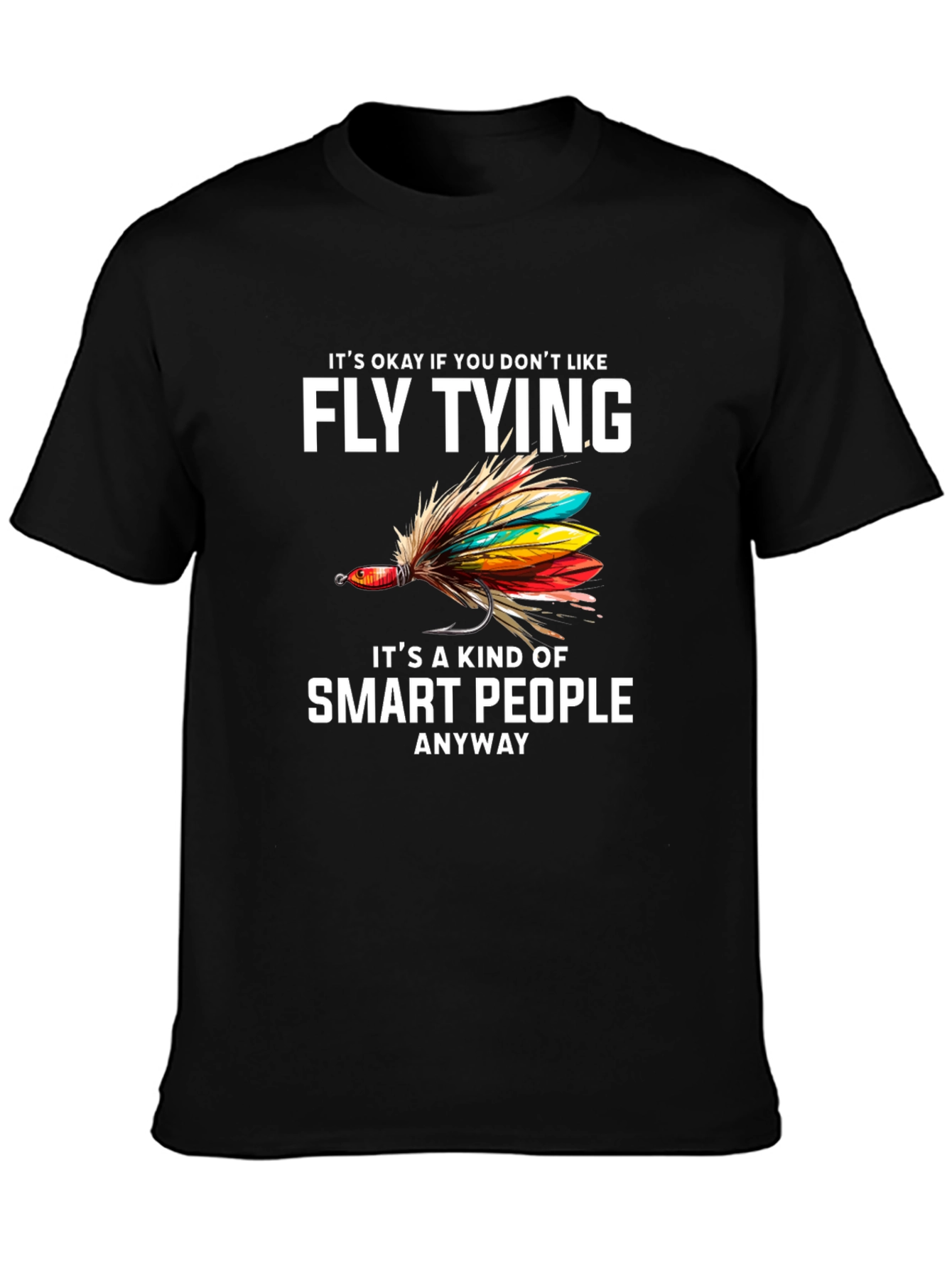 Fly Tying Smart People Graphic Tee