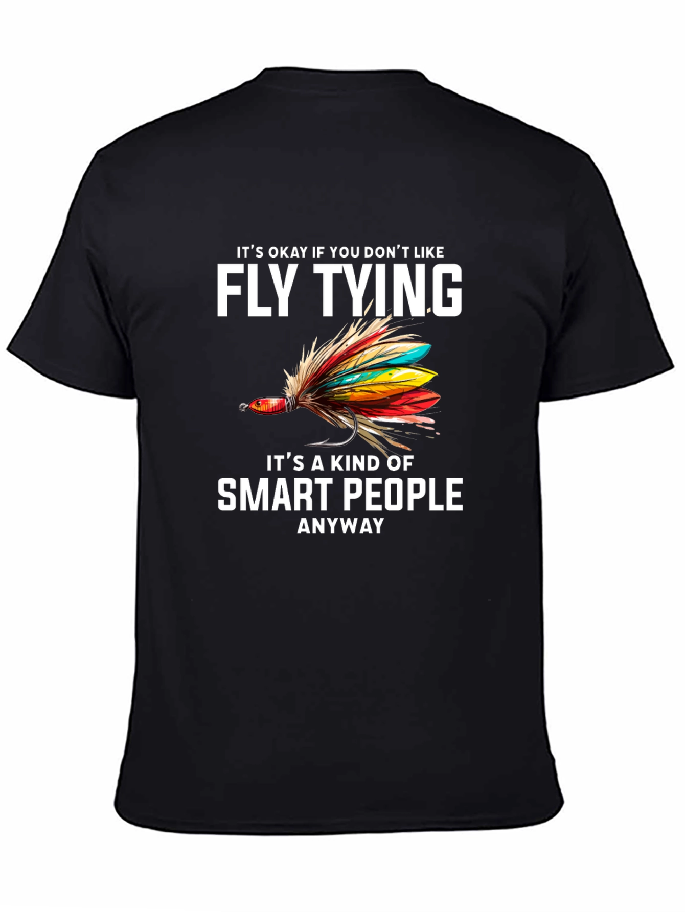 Fly Tying Smart People Graphic Tee