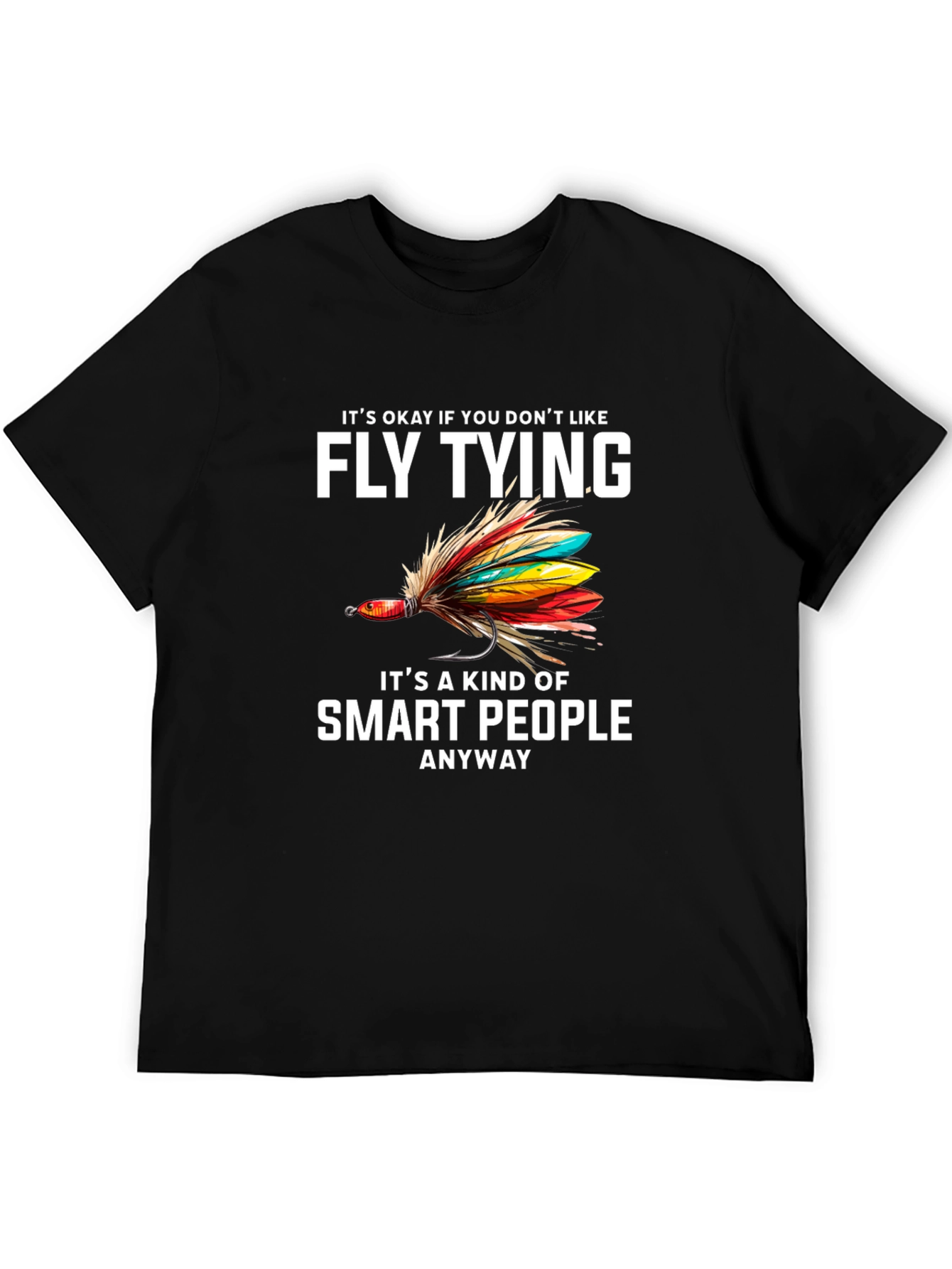 Fly Tying Smart People Graphic Tee