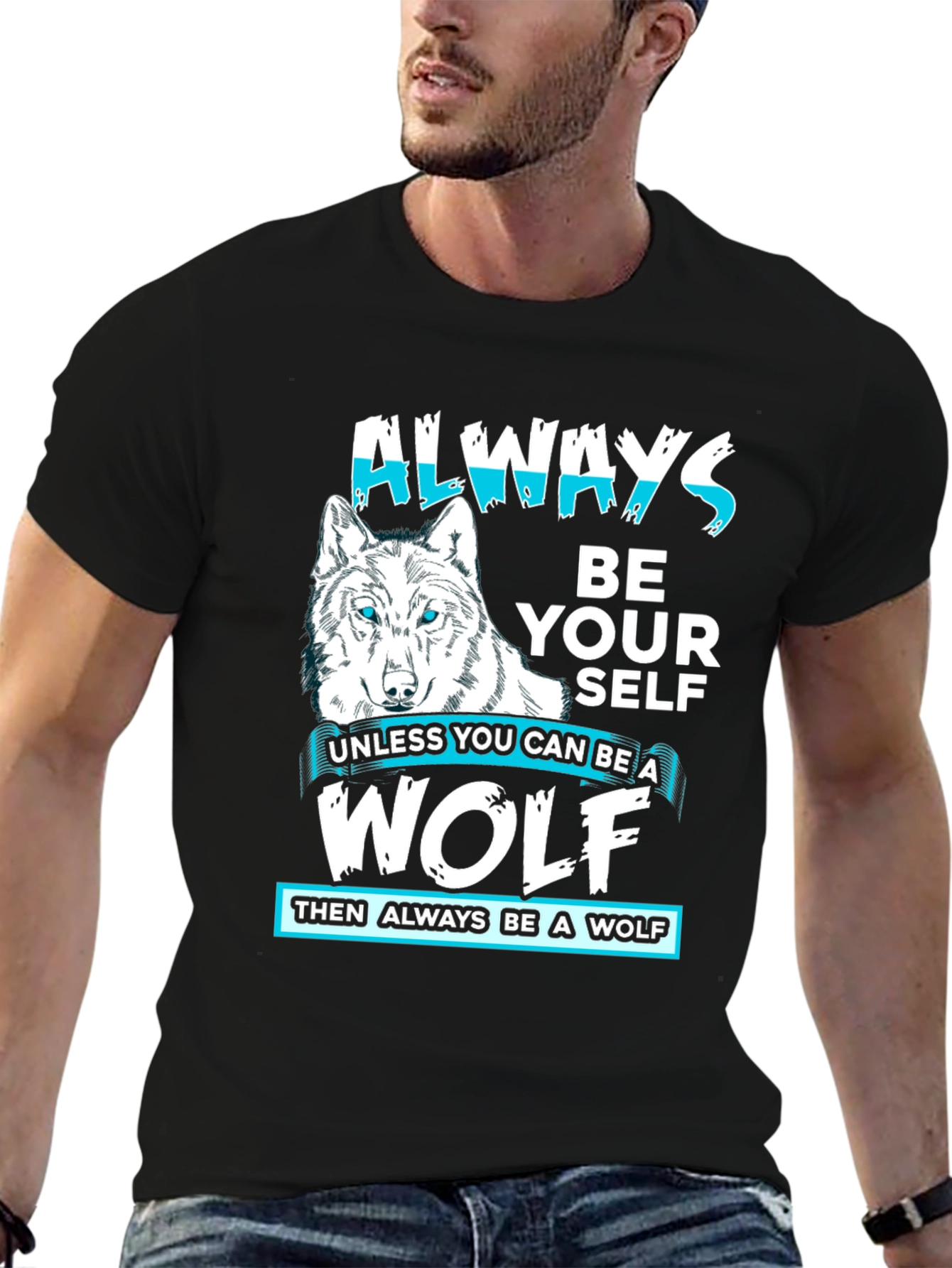 Always Be Yourself Wolf Graphic T-Shirt