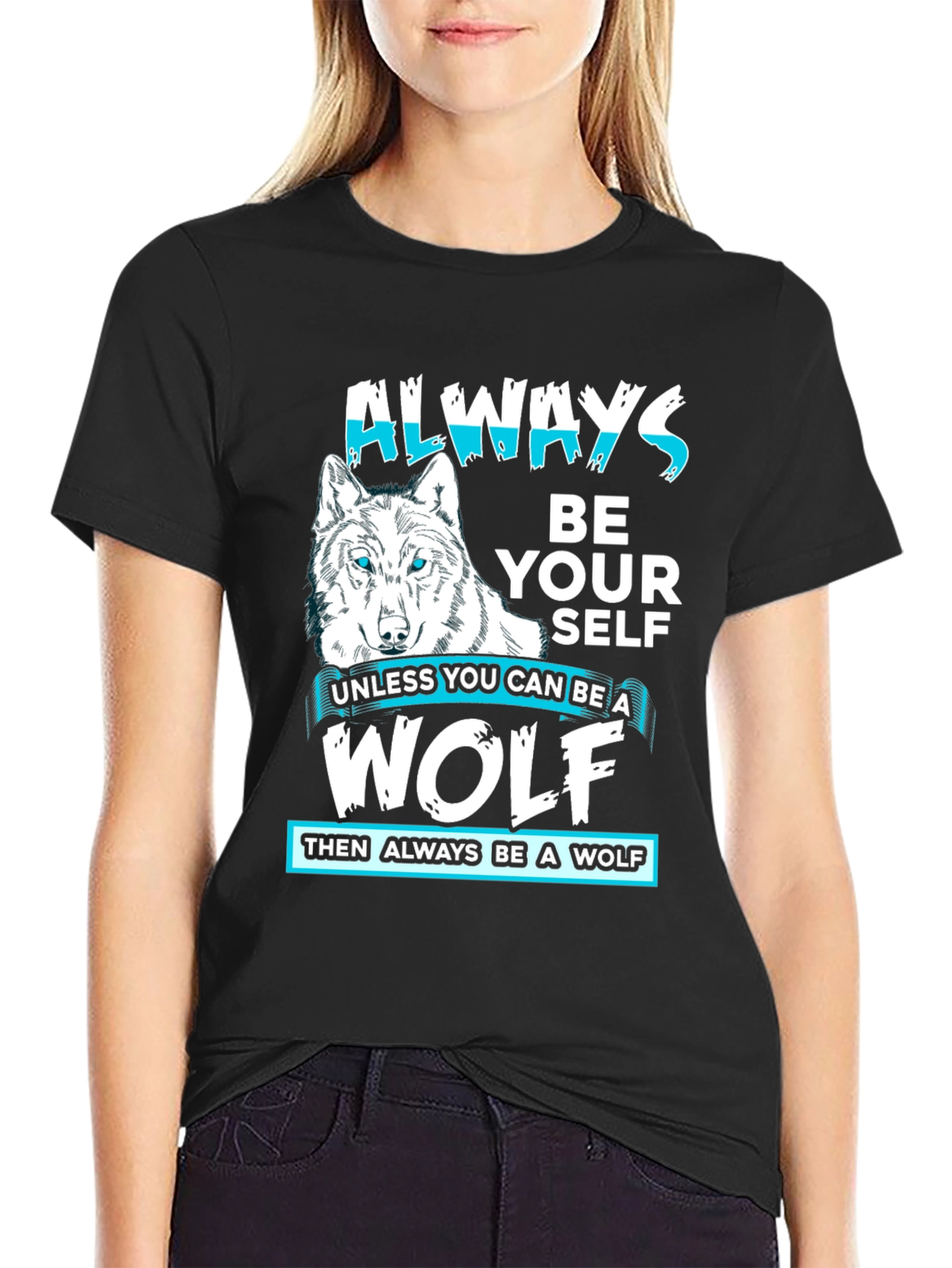 Always Be Yourself Wolf Graphic T-Shirt