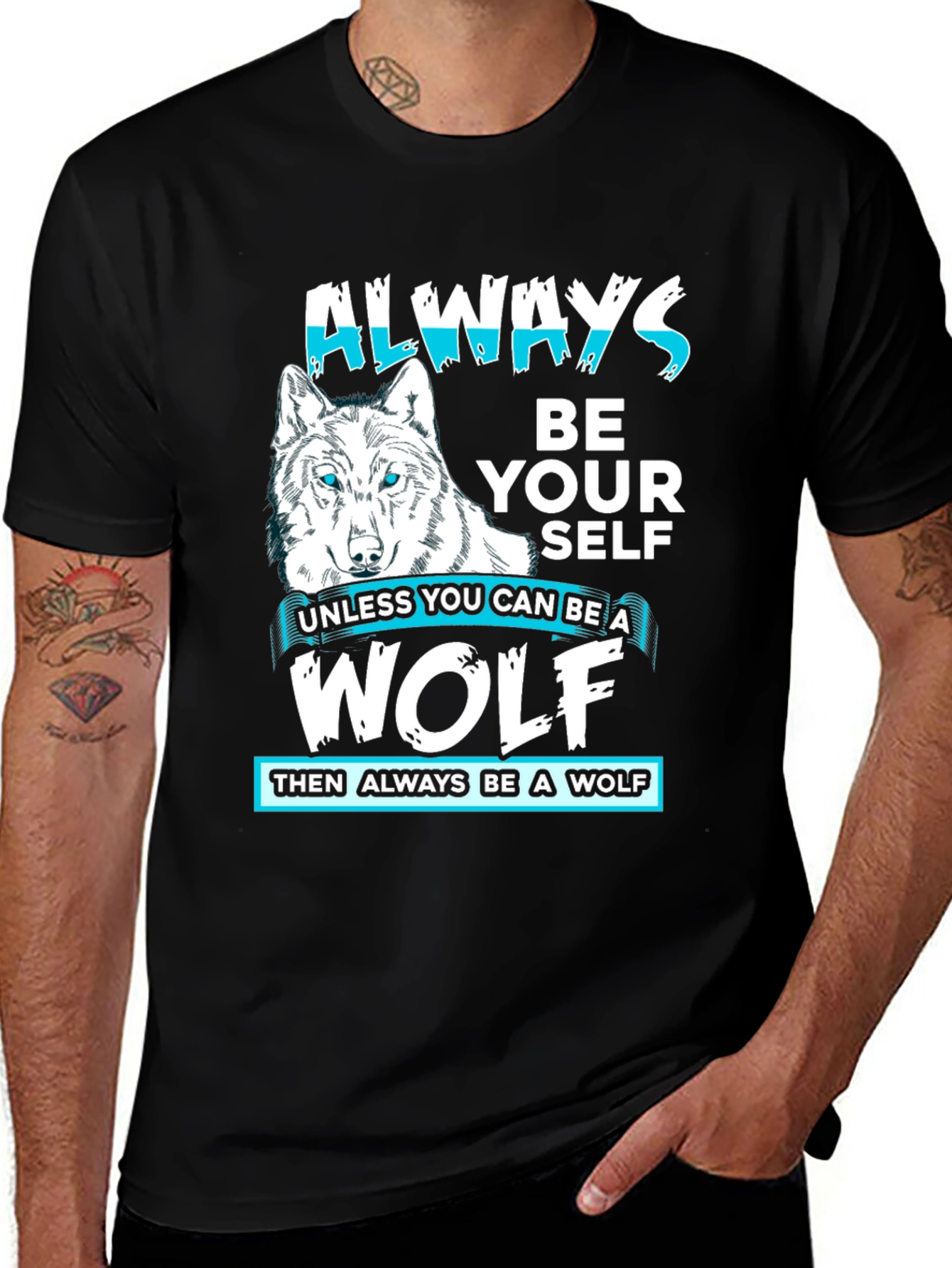 Always Be Yourself Wolf Graphic T-Shirt